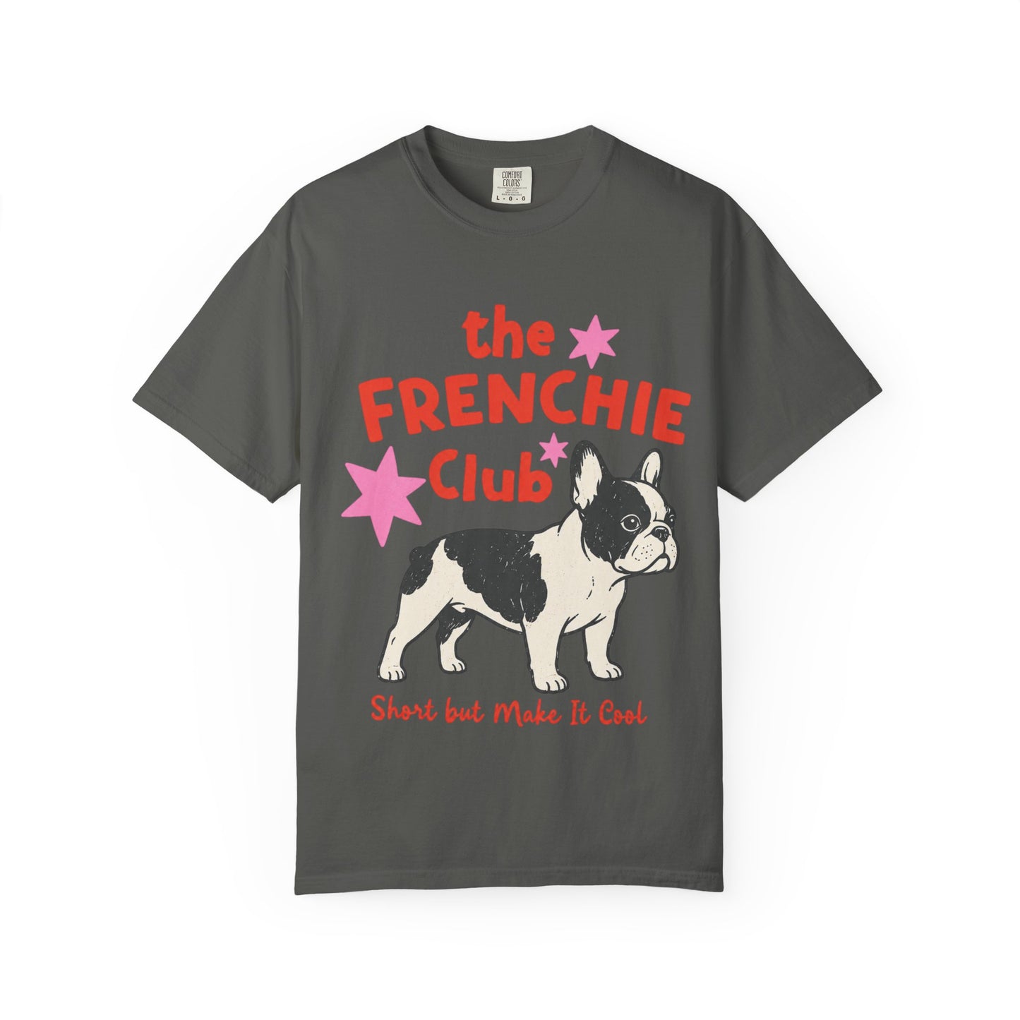 Frenchie Club Shirt, French Bulldog Graphic Tee, Short But Make It Cool Shirt, Cute Frenchie T-Shirt, Retro Dog Lover Gift, French Bulldog Lover Tee, Trendy Frenchie Shirt