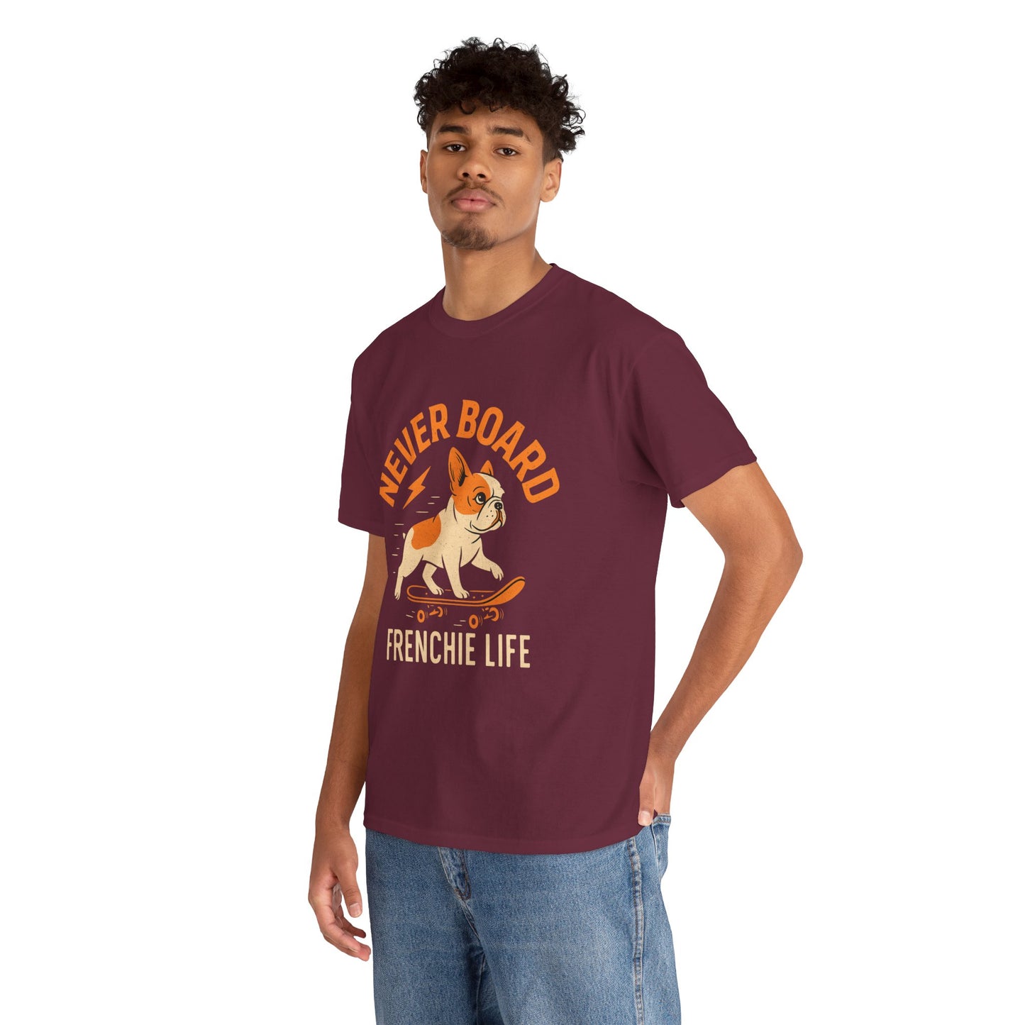 Never Board Frenchie Life T-Shirt | Funny Skateboard Dog Tee | French Bulldog Graphic Shirt | Cool Pet Lover Gift