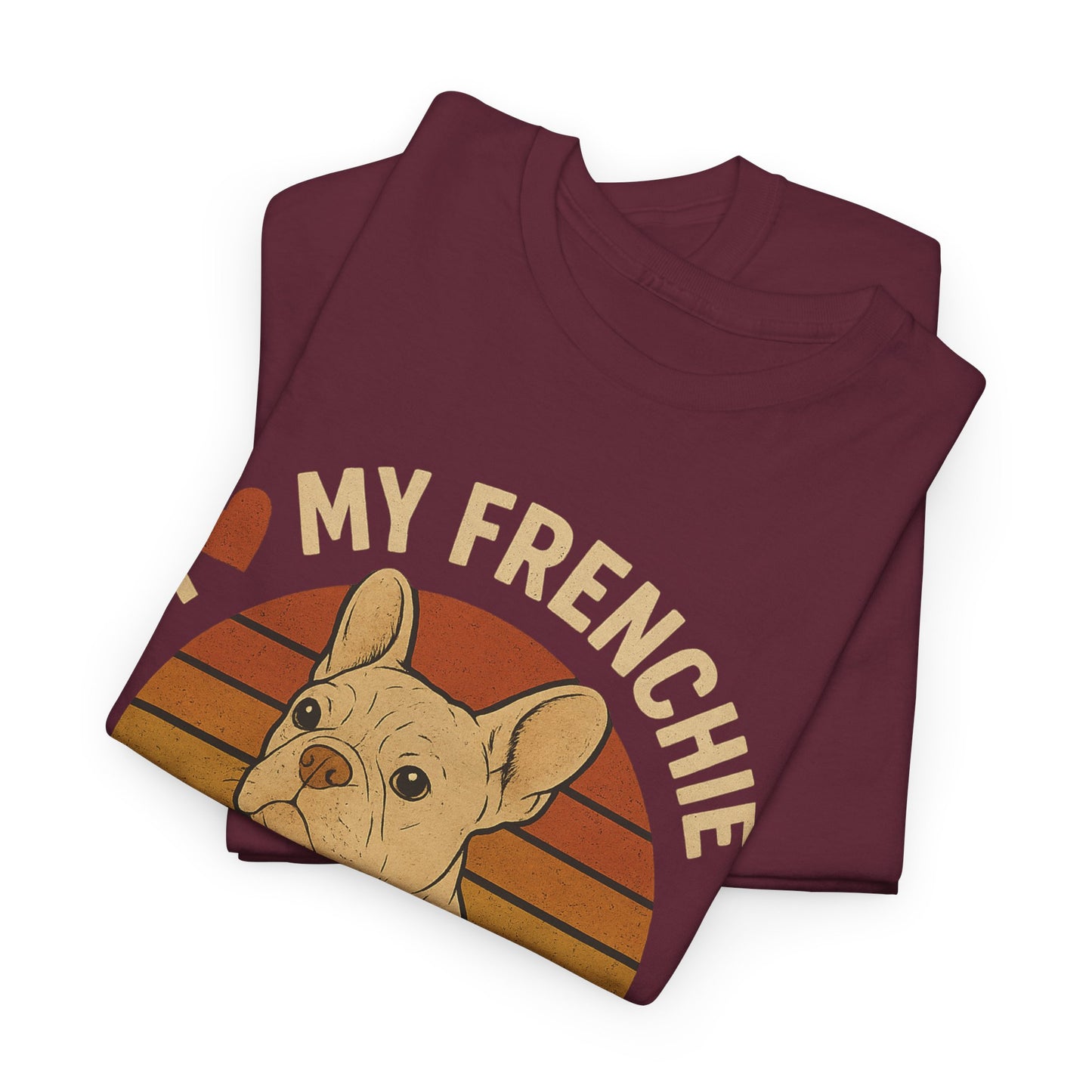 I Love My Frenchie T-Shirt | Retro Cream French Bulldog Tee | Cute Dog Mom Gift | Vintage Frenchie Lover Shirt | Soft Unisex Graphic Top