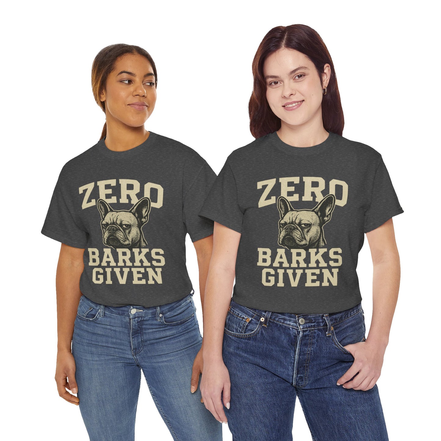 Zero Barks Given Frenchie T-Shirt – Funny French Bulldog Tee, Grumpy Dog Humor Shirt, Frenchie Lover Gift, Dog Mom Graphic Tee, Vintage Style Dog Shirt