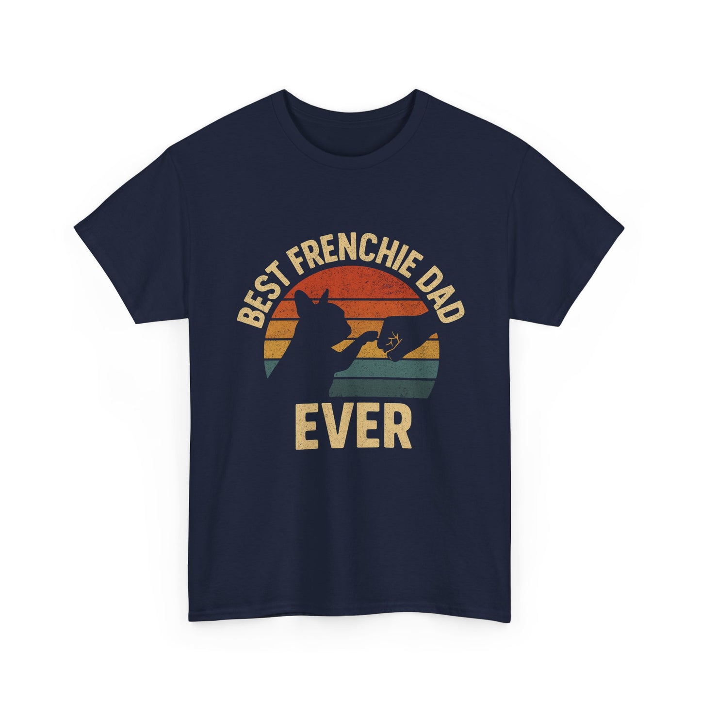 Best Frenchie Dad Ever T-Shirt – Vintage French Bulldog Tee, Funny Dog Lover Gift, Retro Pet Dad Shirt