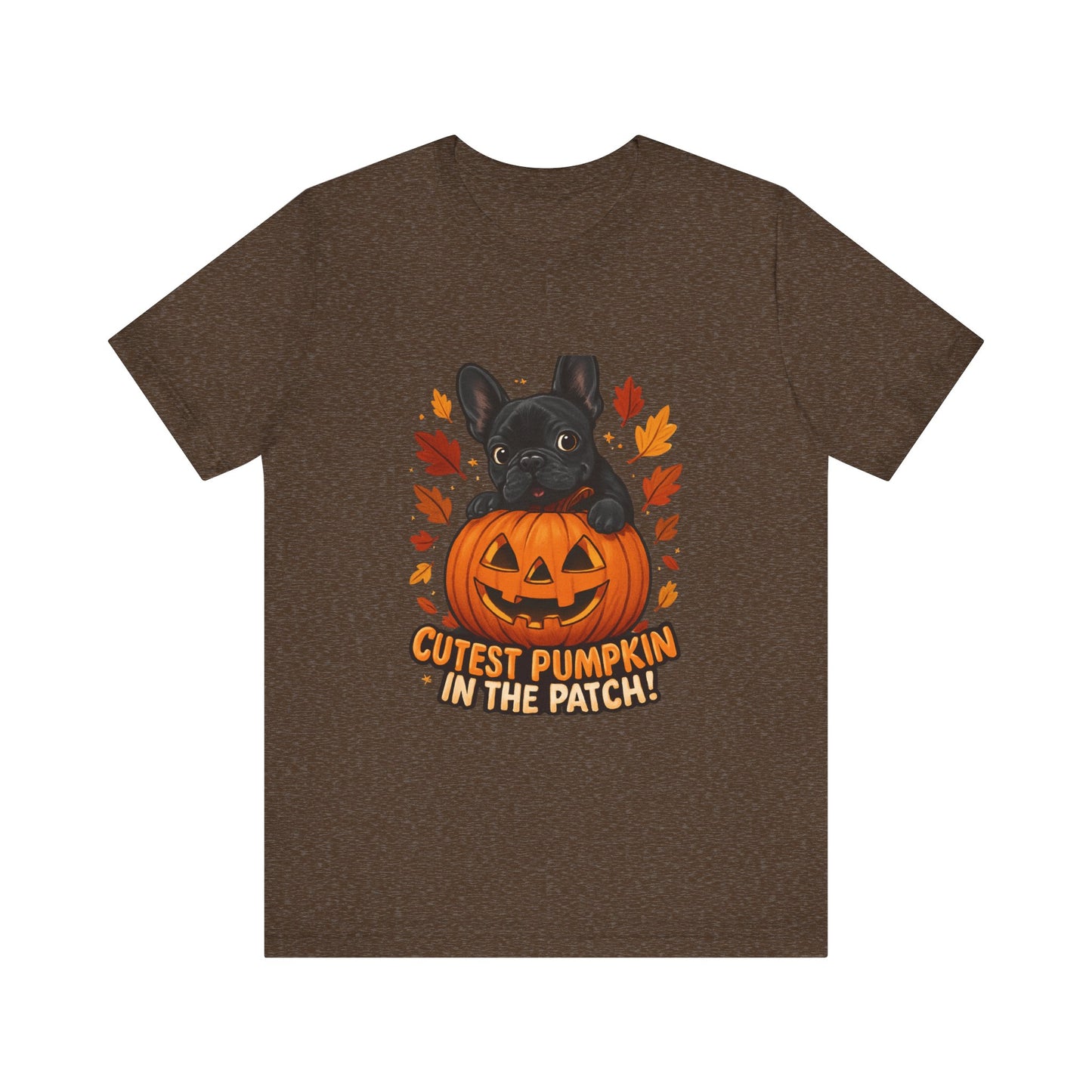 Cutest Pumpkin in the Patch Frenchie T-Shirt | Halloween Dog Lover Tee | Fall French Bulldog Shirt | Cute Pumpkin Patch Graphic Tee