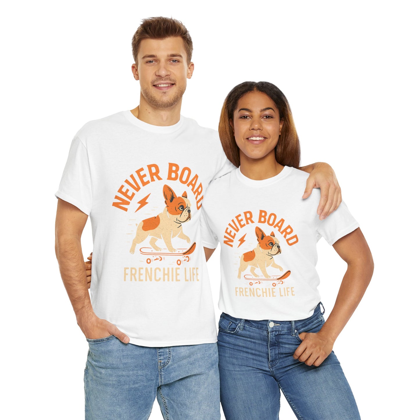 Never Board Frenchie Life T-Shirt | Funny Skateboard Dog Tee | French Bulldog Graphic Shirt | Cool Pet Lover Gift