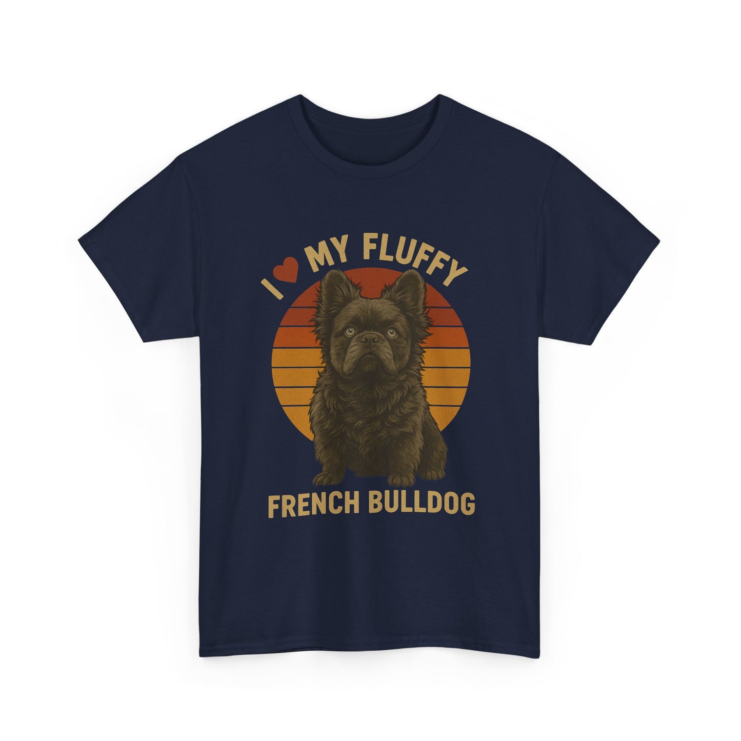 I Love My Fluffy French Bulldog Shirt – Cute Fluffy Frenchie Mom Tee – Retro Sunset Dog Lover Gift – Fluffy Frenchie Owner Present – Pet Parent T-Shirt