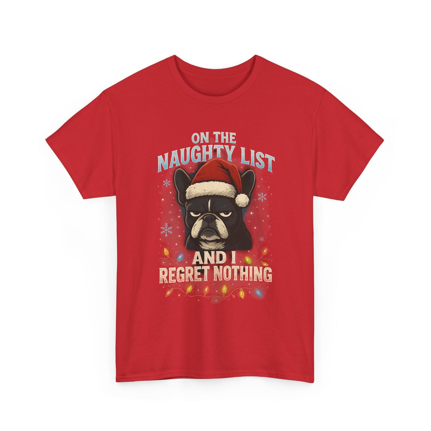 On The Naughty List Frenchie Christmas Shirt | Funny Holiday Dog Lover Tee | Grumpy French Bulldog Xmas Lights T-Shirt | Cute Pet Gift