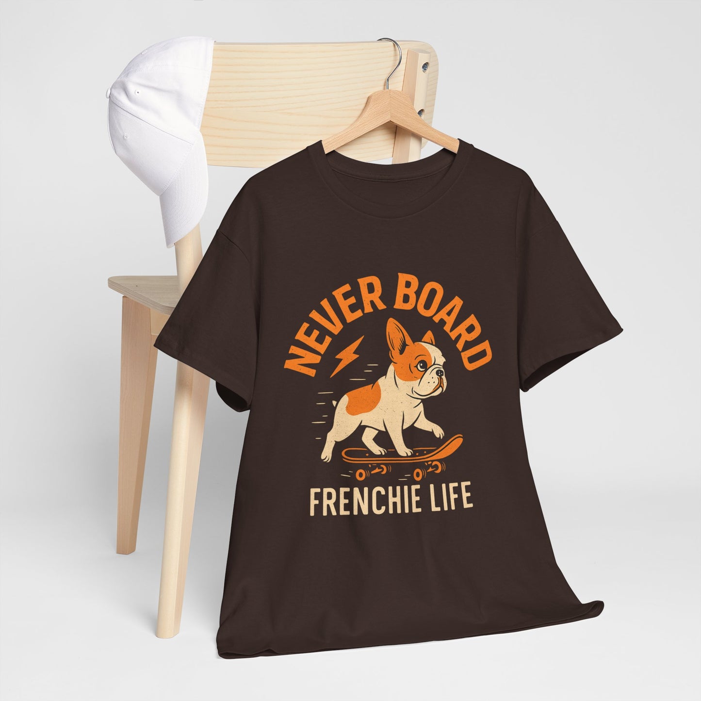 Never Board Frenchie Life T-Shirt | Funny Skateboard Dog Tee | French Bulldog Graphic Shirt | Cool Pet Lover Gift