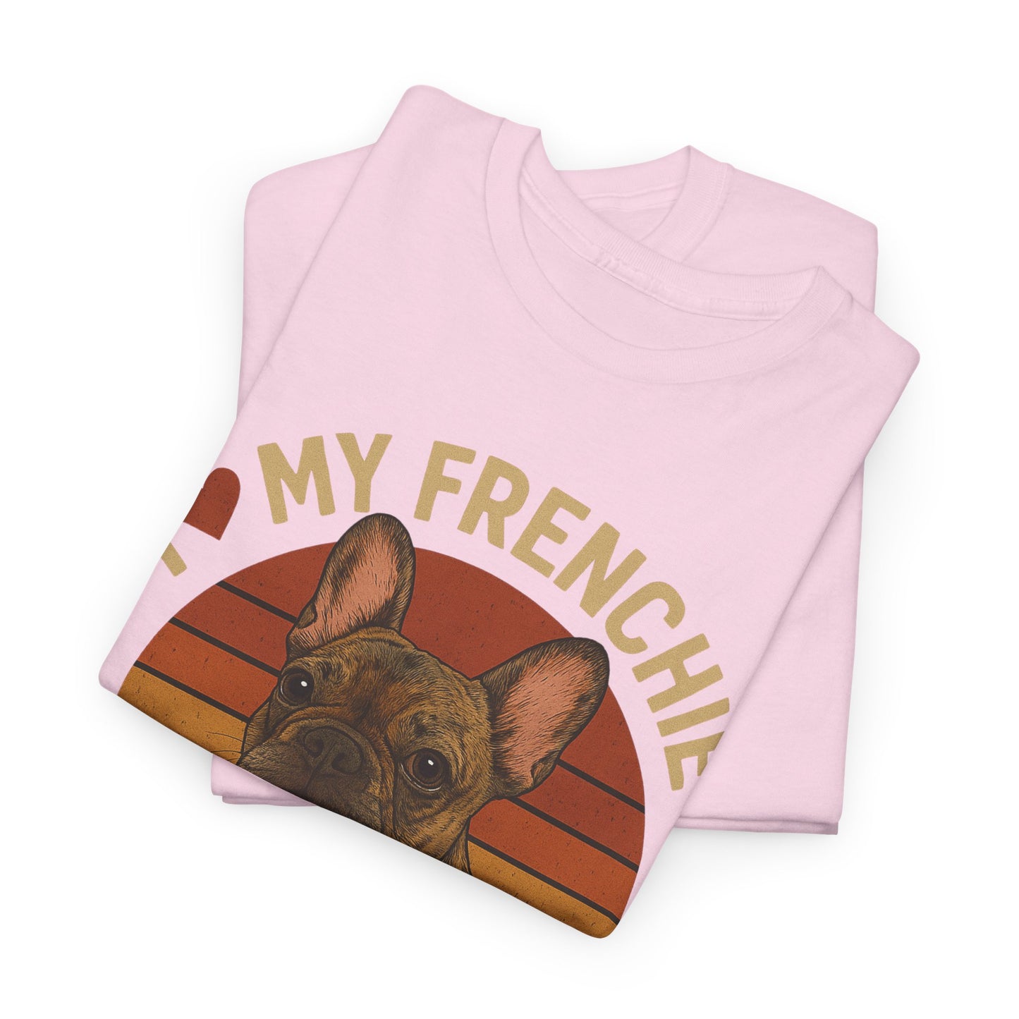 I Love My Frenchie T-Shirt | Brindle French Bulldog Retro Tee | Vintage Dog Lover Shirt | Frenchie Mom & Dad Gift