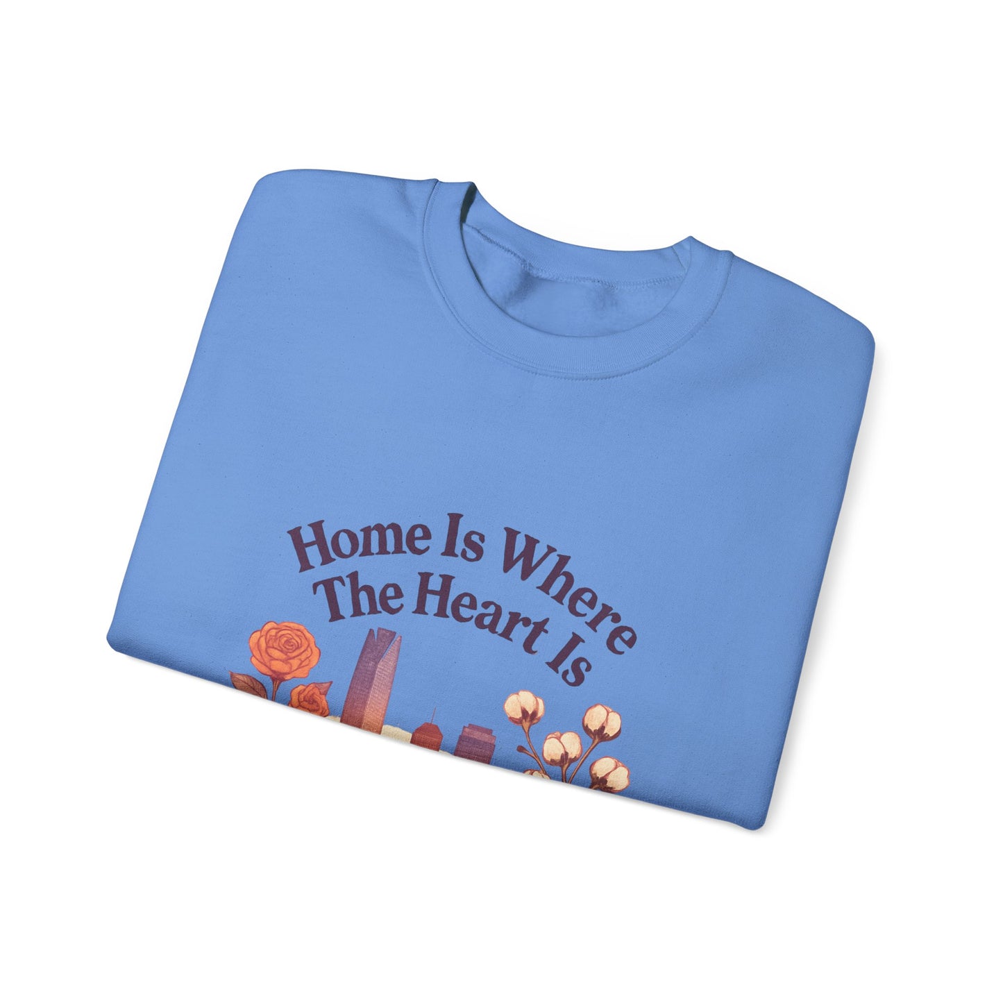 Home Is Where the Heart Is Oklahoma City Sweatshirt| OKC Pride Shirt | Oklahoma Love Sweatshirt