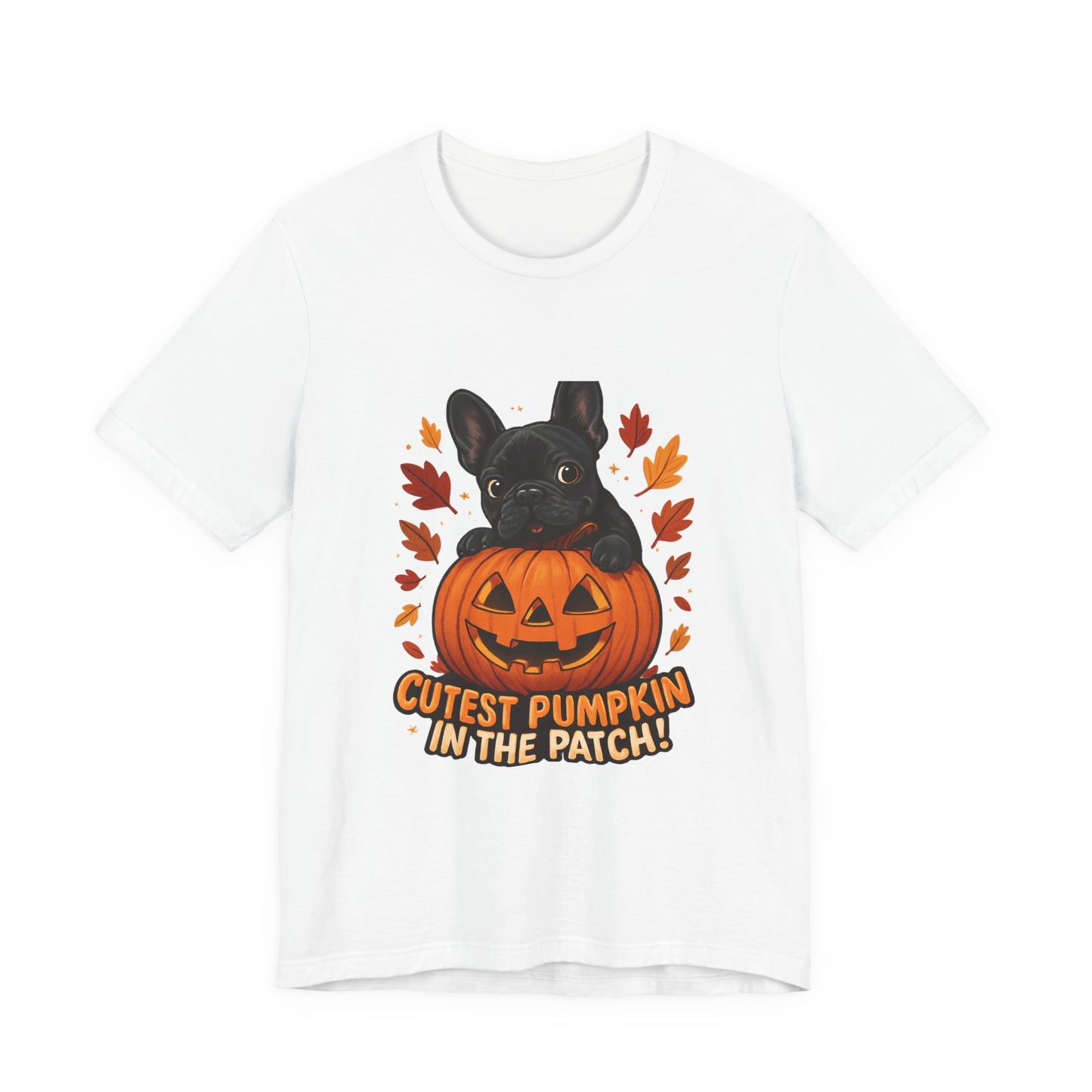 Cutest Pumpkin in the Patch Frenchie T-Shirt | Halloween Dog Lover Tee | Fall French Bulldog Shirt | Cute Pumpkin Patch Graphic Tee