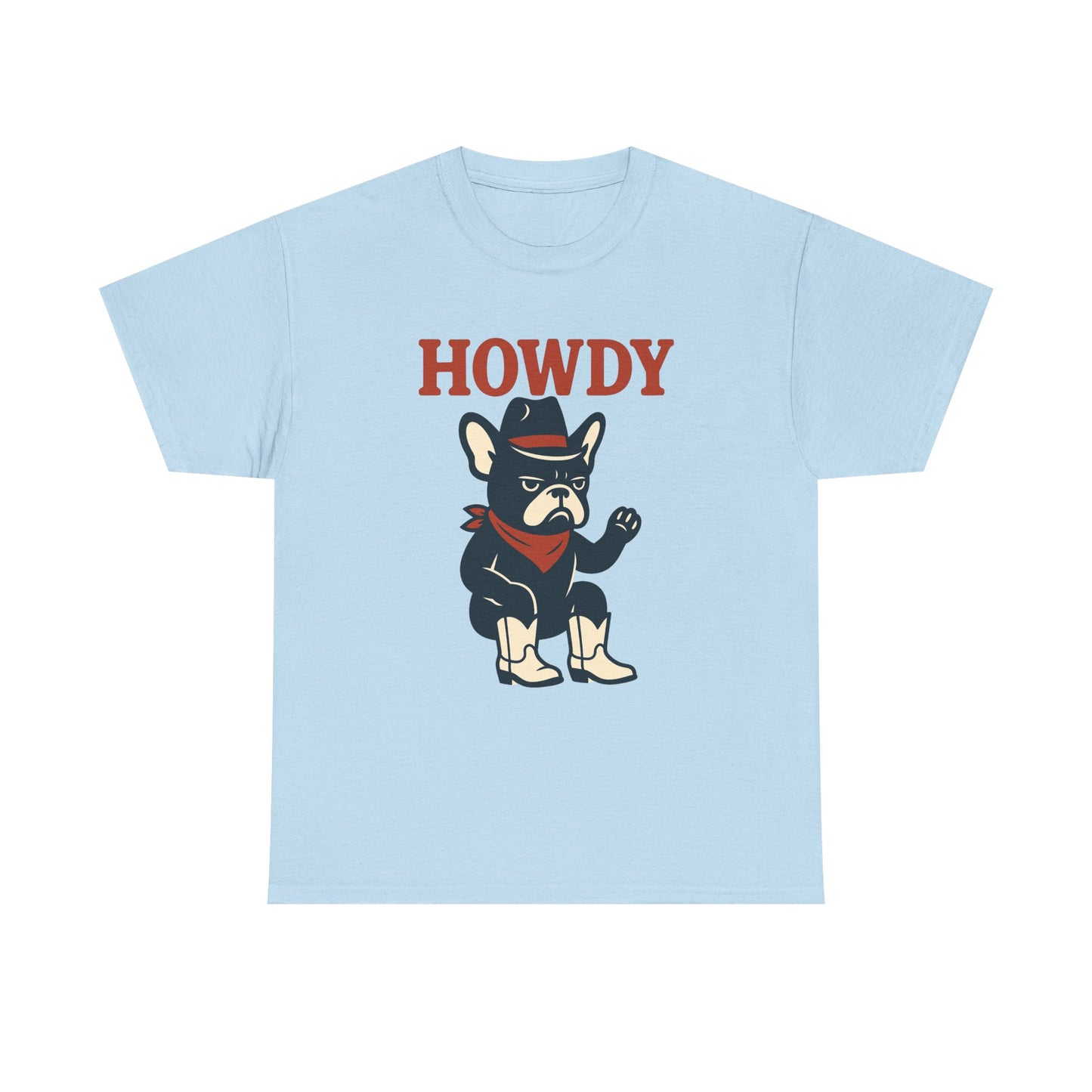 Howdy Frenchie T-Shirt | Cowboy French Bulldog Tee | Western Dog Lover Shirt | Cute Rodeo Pet Gift | Funny Frenchie Cowboy Graphic Tee