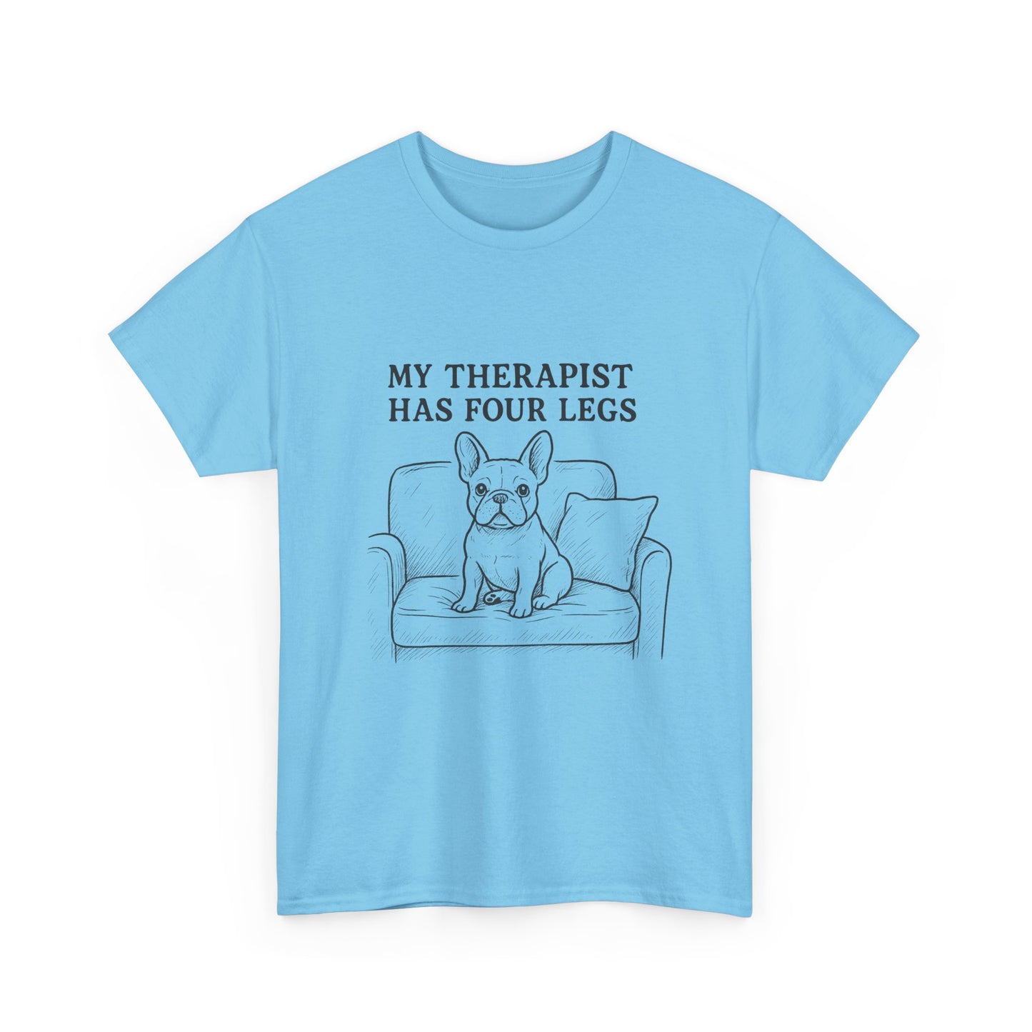 My Therapist Has Four Legs French Bulldog Shirt – Funny Dog Lover Tee, Frenchie Owner Gift, Mental Health Humor Shirt, Cute Pet Apparel