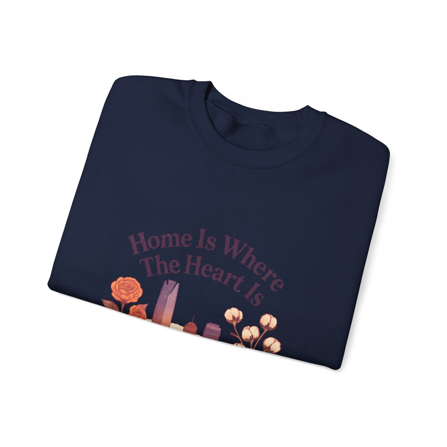 Home Is Where the Heart Is Oklahoma City Sweatshirt| OKC Pride Shirt | Oklahoma Love Sweatshirt