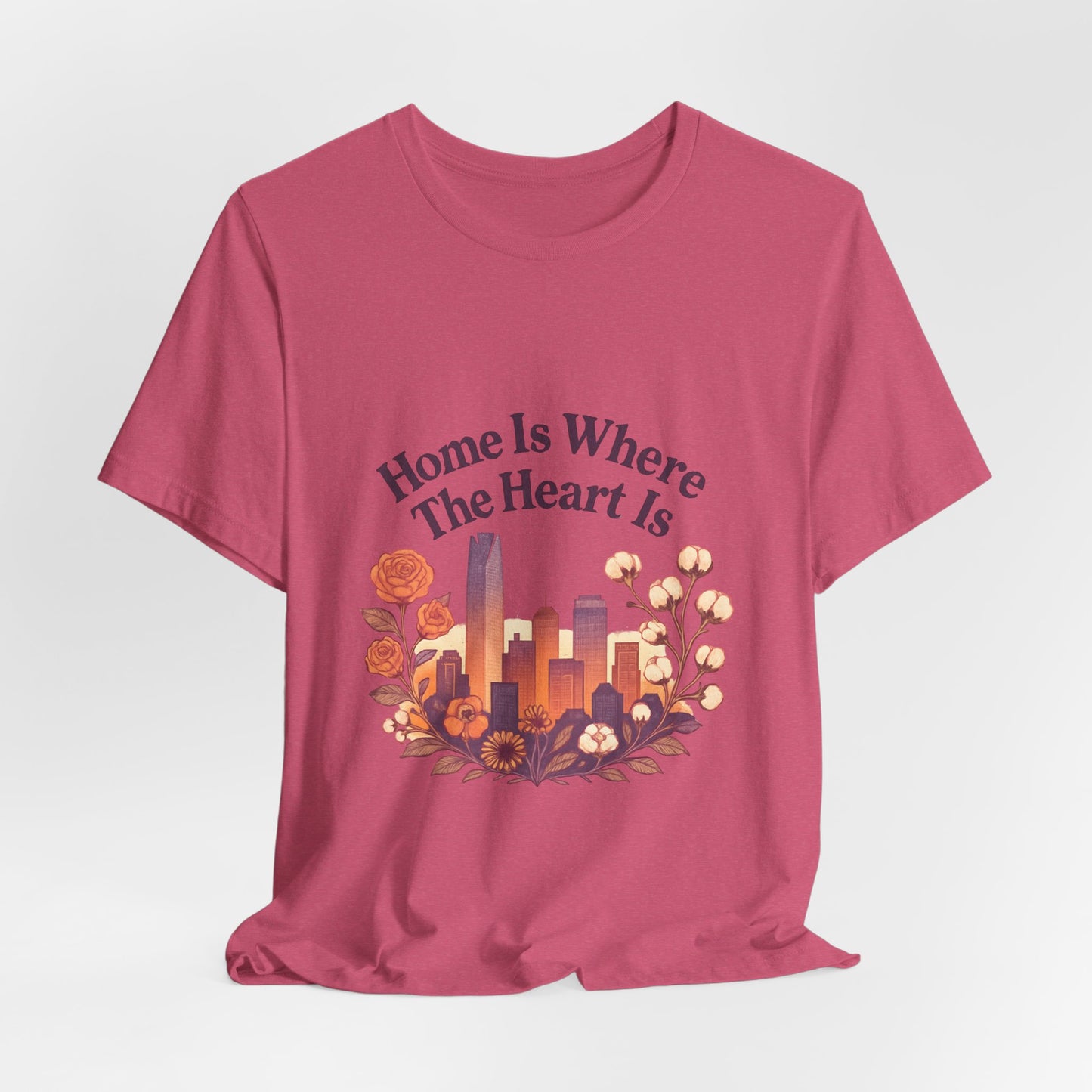 Home Is Where the Heart Is Oklahoma City Shirt | OKC Pride Tee | Oklahoma City Love