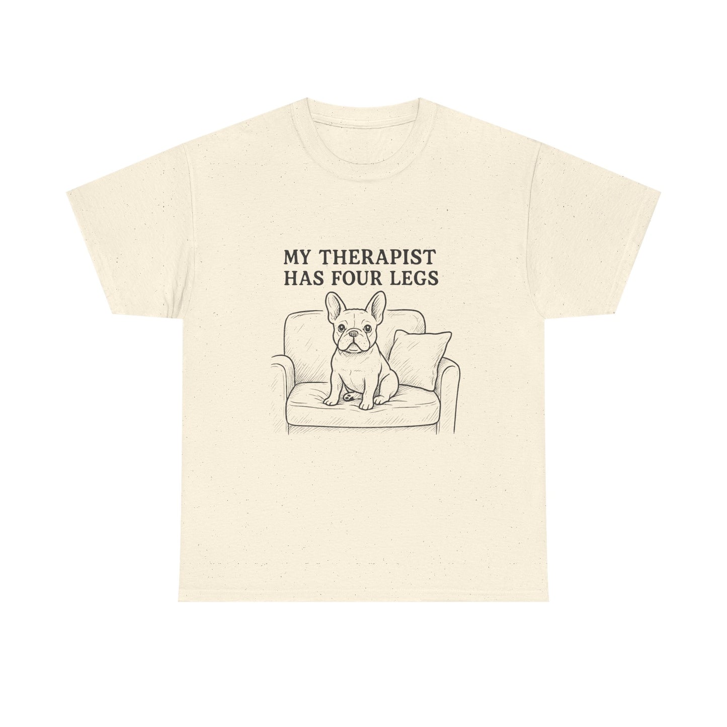 My Therapist Has Four Legs French Bulldog Shirt – Funny Dog Lover Tee, Frenchie Owner Gift, Mental Health Humor Shirt, Cute Pet Apparel
