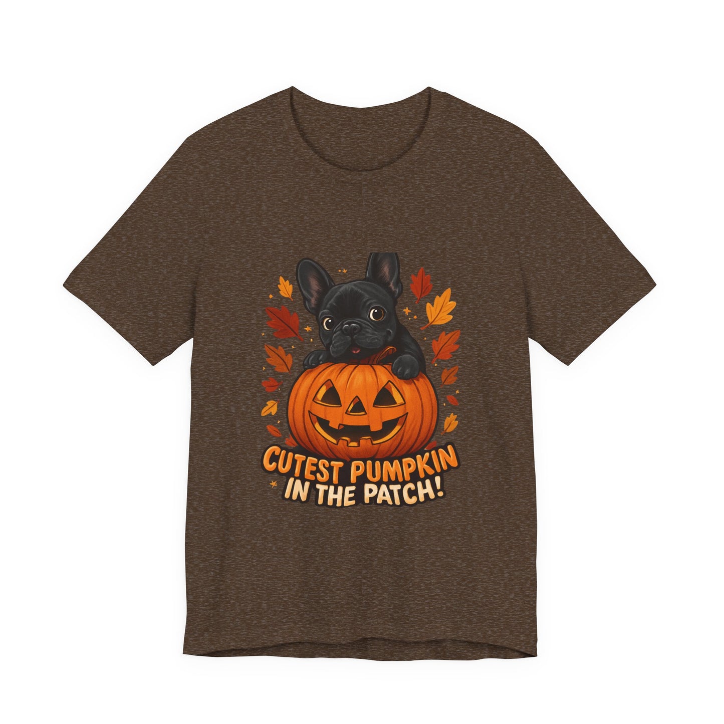 Cutest Pumpkin in the Patch Frenchie T-Shirt | Halloween Dog Lover Tee | Fall French Bulldog Shirt | Cute Pumpkin Patch Graphic Tee