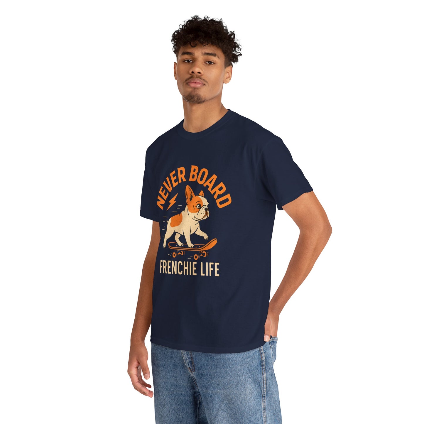 Never Board Frenchie Life T-Shirt | Funny Skateboard Dog Tee | French Bulldog Graphic Shirt | Cool Pet Lover Gift