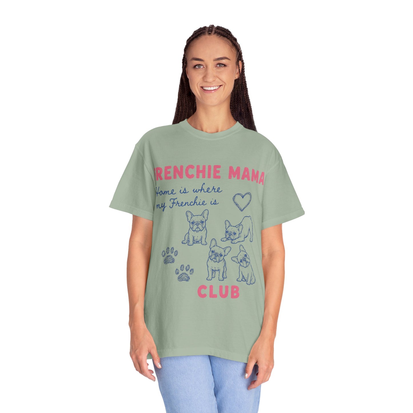 Frenchie Mama Club Shirt, French Bulldog Mom Tee, Frenchie Mom Gift, Dog Mom Shirt, Home Is Where My Frenchie Is, Cute French Bulldog Shirt, Pet Lover Tee