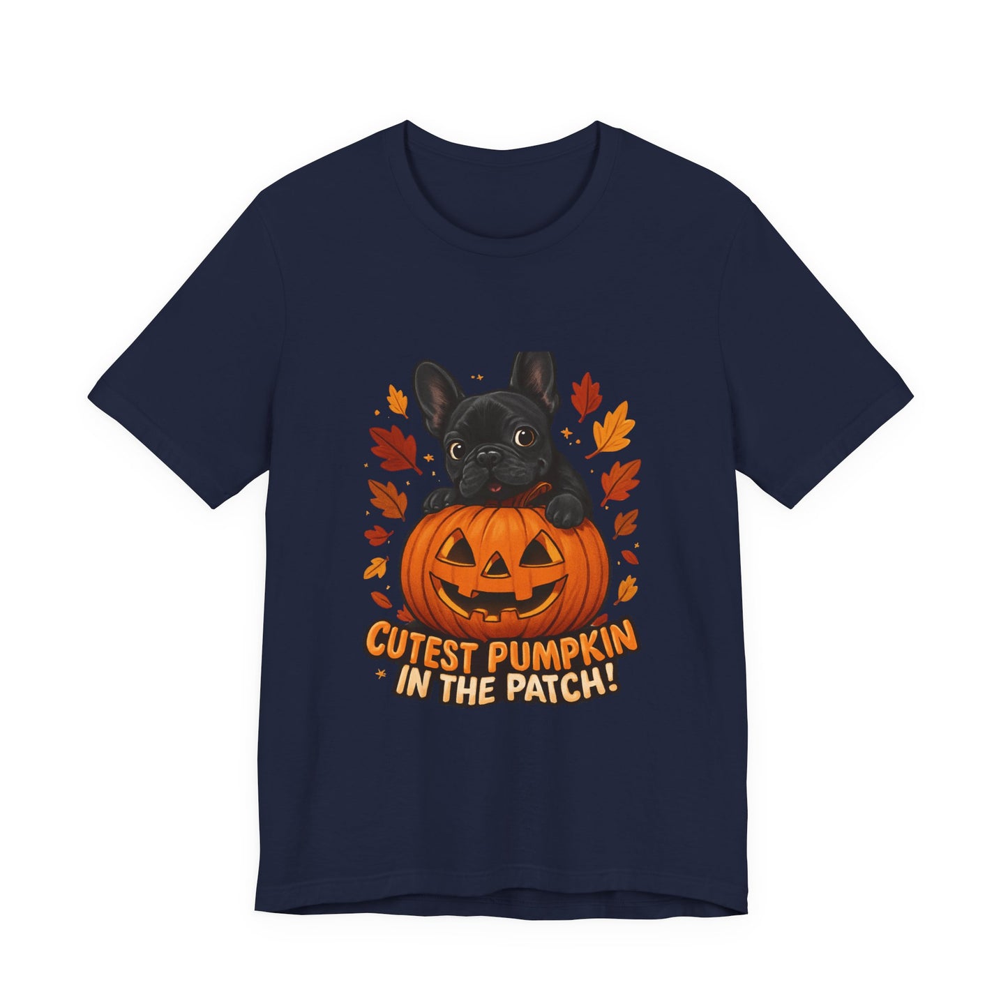 Cutest Pumpkin in the Patch Frenchie T-Shirt | Halloween Dog Lover Tee | Fall French Bulldog Shirt | Cute Pumpkin Patch Graphic Tee
