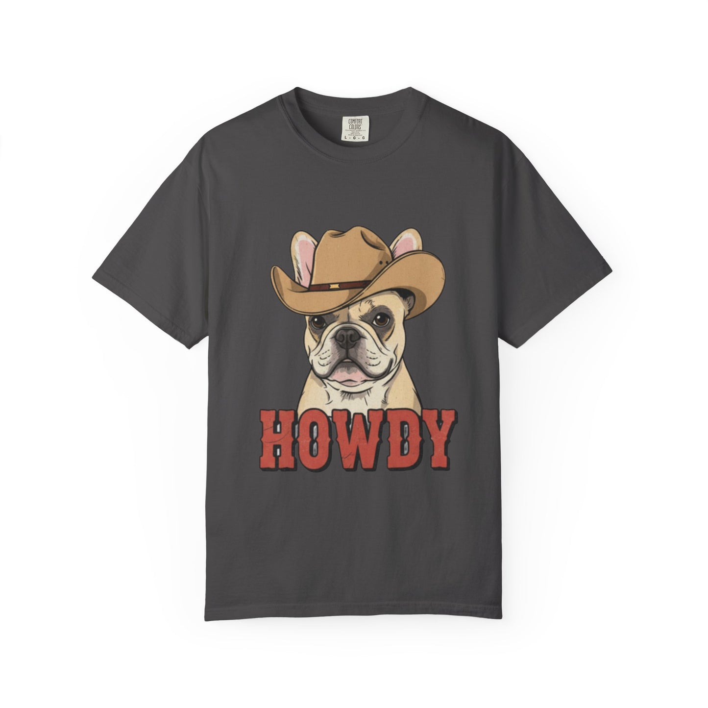 Howdy French Bulldog Cowboy T-Shirt | Western Frenchie Graphic Tee | Cute Dog Lover Country Shirt | Funny Gift for Him or Her