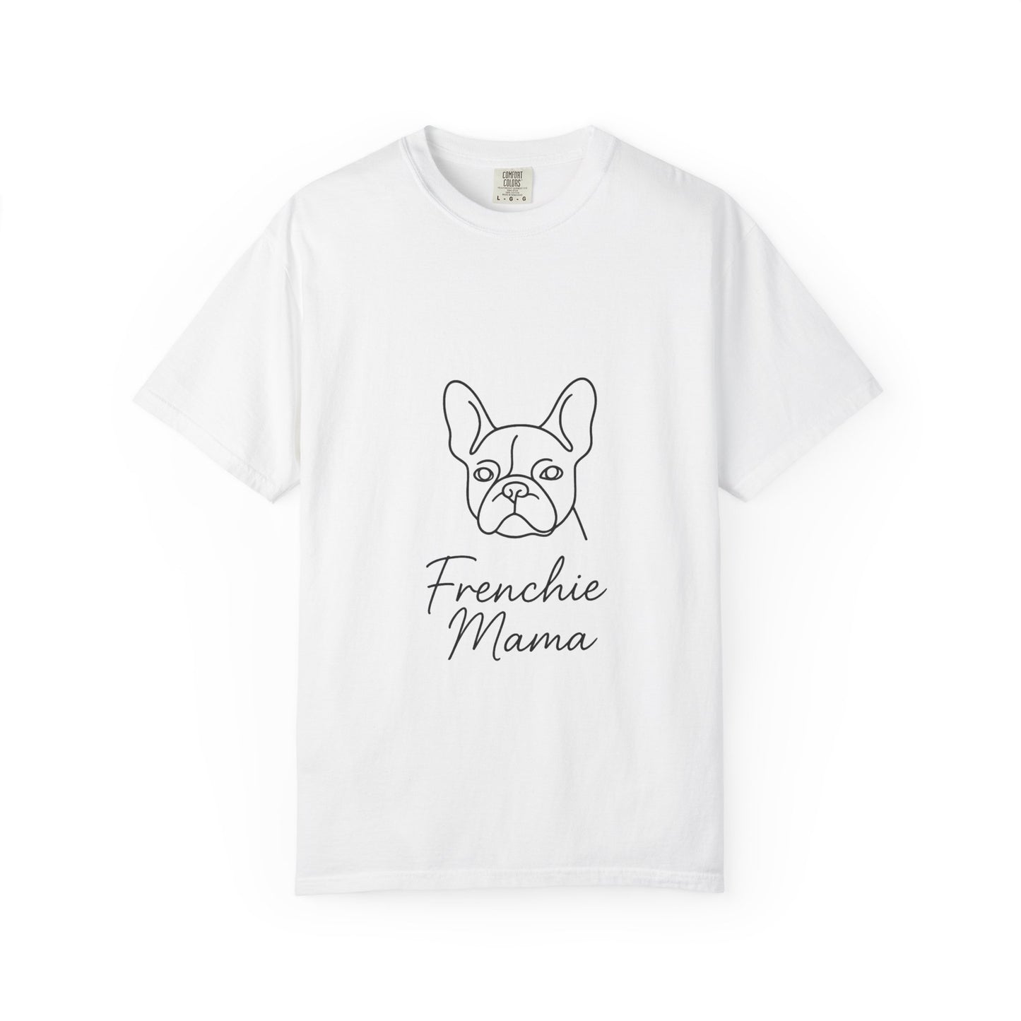 Frenchie Mama T-Shirt | Cute French Bulldog Mom Tee | Dog Lover Graphic Shirt | Frenchie Owner Gift for Her