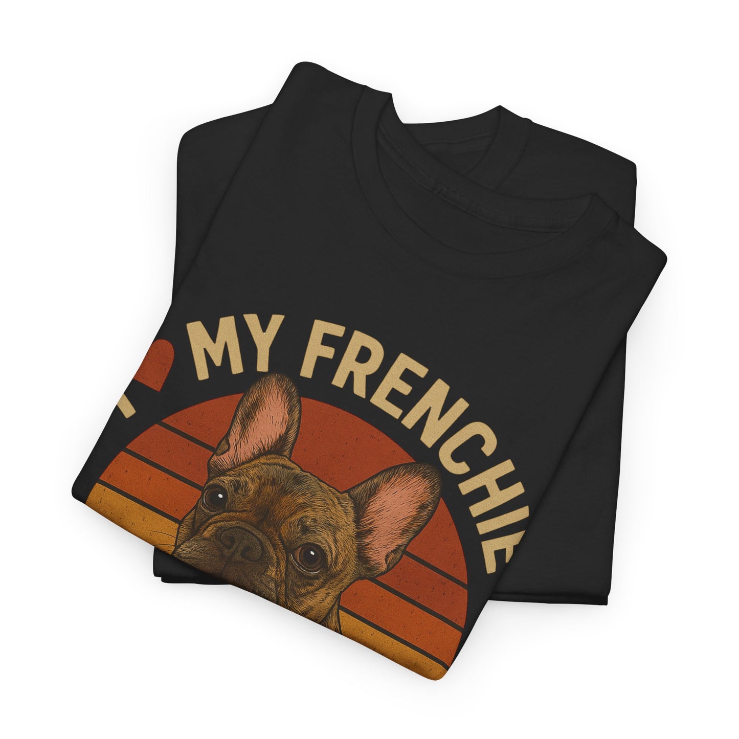I Love My Frenchie T-Shirt | Brindle French Bulldog Retro Tee | Vintage Dog Lover Shirt | Frenchie Mom & Dad Gift