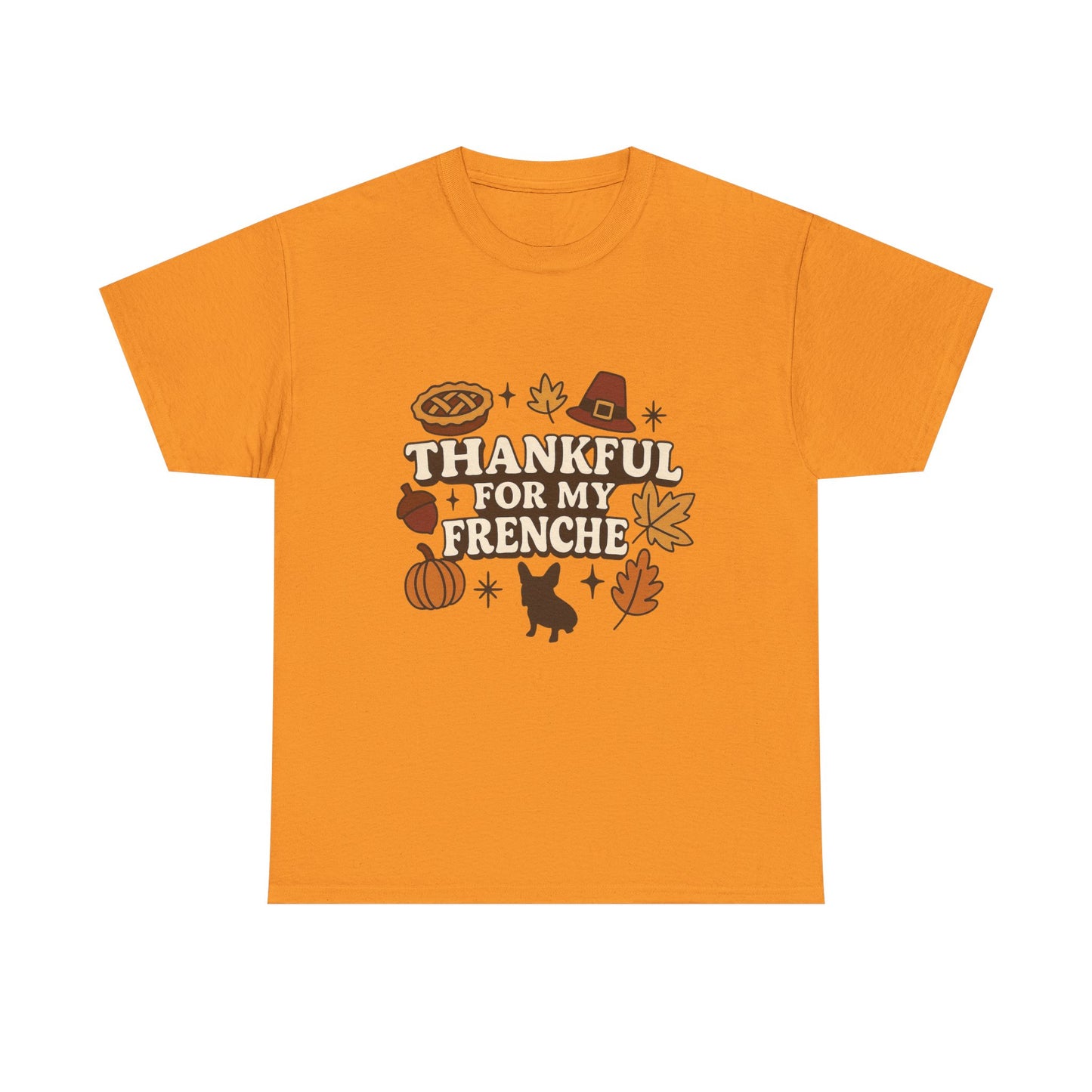 Thankful for My Frenchie Shirt – Thanksgiving French Bulldog Tee, Fall Dog Lover Gift, Autumn Pet Parent T-Shirt, Cute Pumpkin Pie Graphic