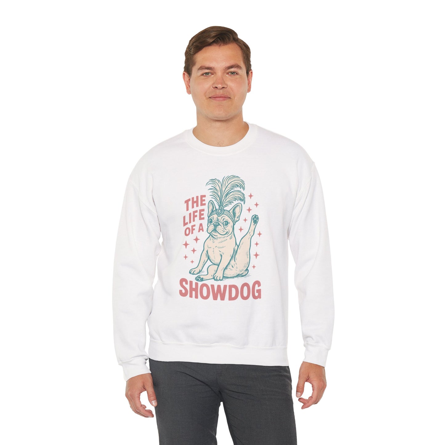 The Life of a Showdog Frenchie Sweatshirt – Retro French Bulldog Crewneck, Funny Dog Lover Gift, Vintage Showgirl Frenchie Sweater