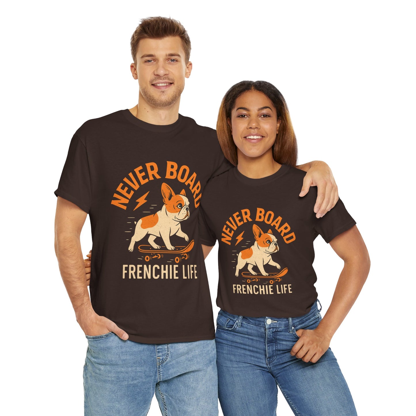 Never Board Frenchie Life T-Shirt | Funny Skateboard Dog Tee | French Bulldog Graphic Shirt | Cool Pet Lover Gift