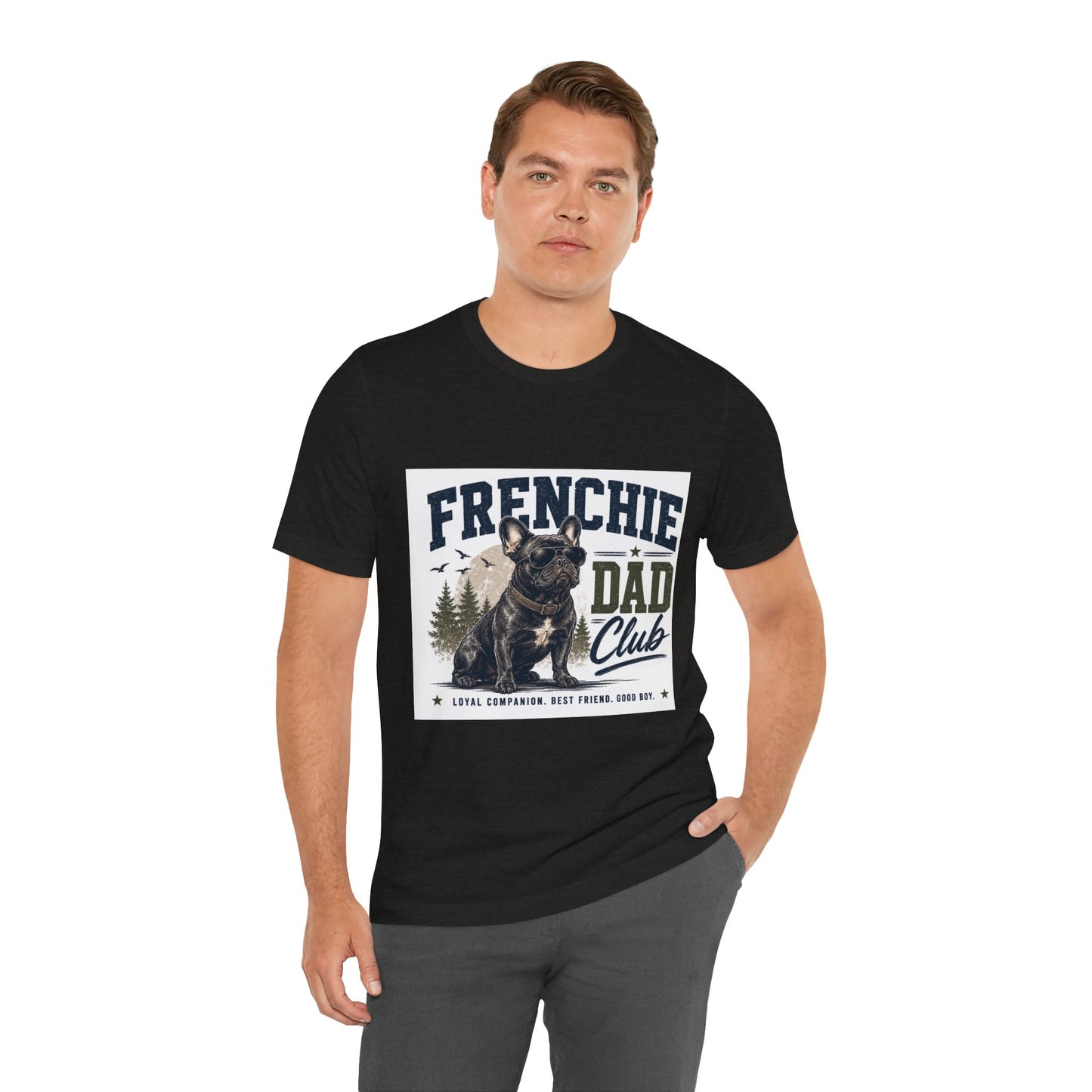 Frenchie Dad Club Shirt, French Bulldog Dad Tee, Dog Dad Gift, French Bulldog Shirt for Men, Father’s Day Frenchie T-Shirt, Dog Lover Graphic Tee