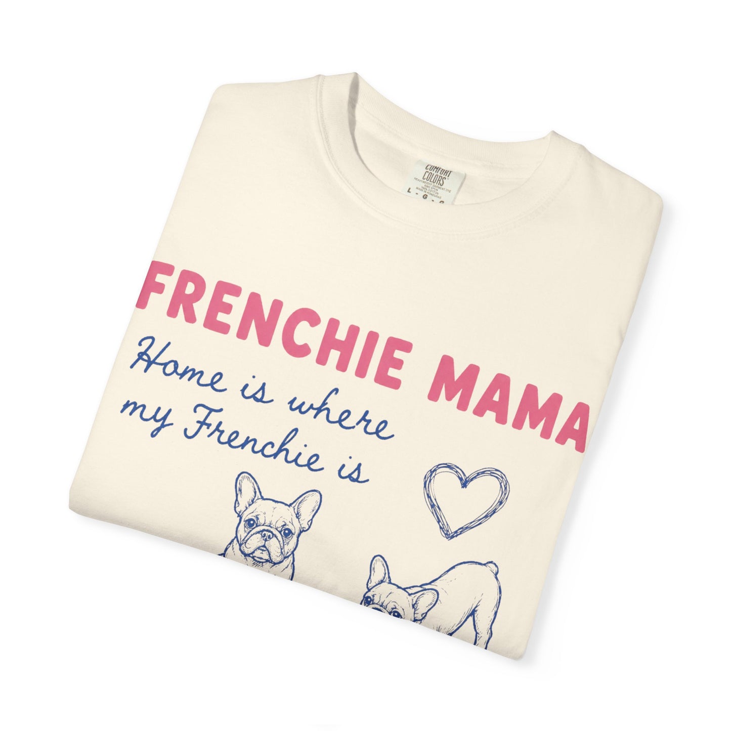 Frenchie Mama Club Shirt, French Bulldog Mom Tee, Frenchie Mom Gift, Dog Mom Shirt, Home Is Where My Frenchie Is, Cute French Bulldog Shirt, Pet Lover Tee