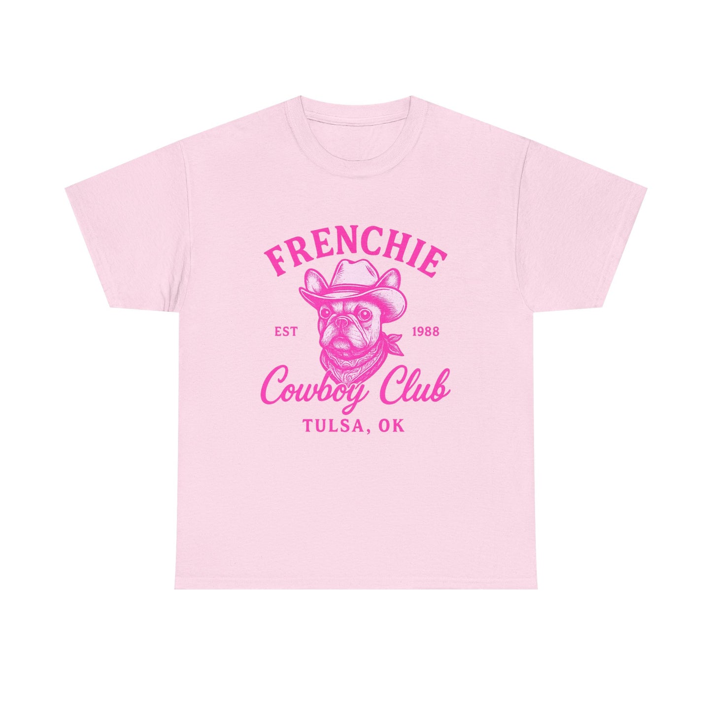 Frenchie Cowboy Club Pink T-Shirt | Hot Pink Western Dog Lover Tee | Tulsa OK French Bulldog Shirt