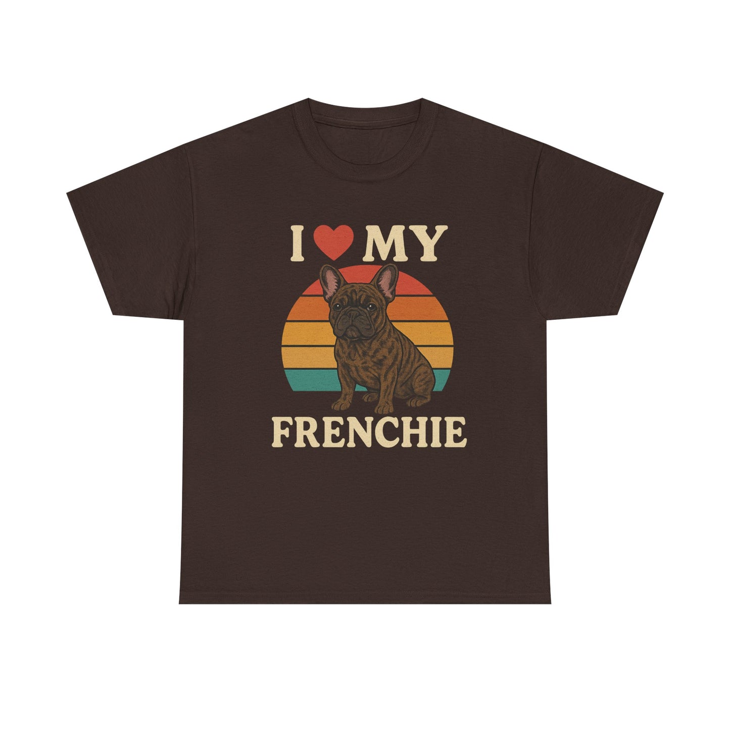 I Love My Frenchie T-Shirt | Retro French Bulldog Tee | Vintage Dog Lover Gift | Frenchie Mom & Dad Shirt | Brindle Bulldog Graphic Top