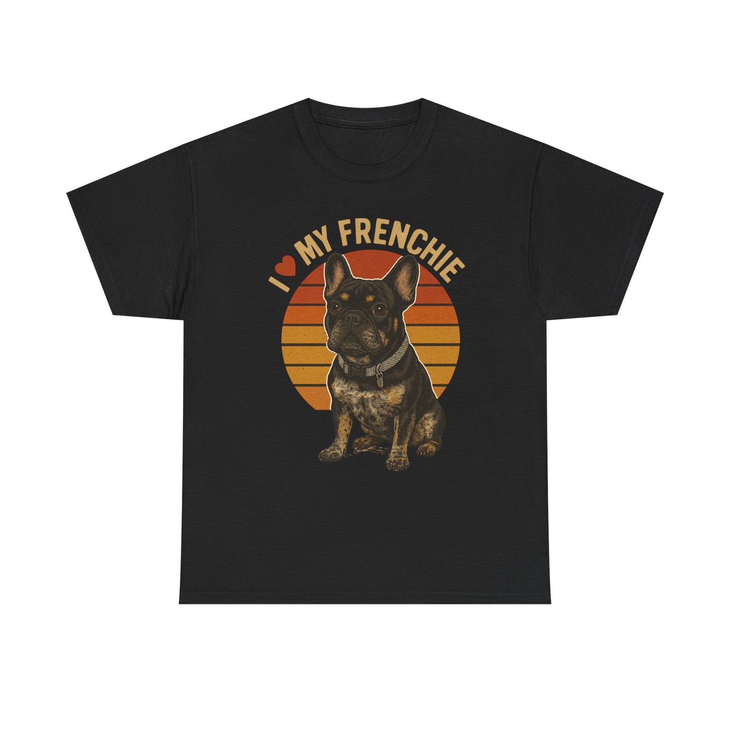 I Love My Frenchie T-Shirt | Retro French Bulldog Tee | Black & Tan Frenchie Gift | Vintage Dog Lover Shirt for Frenchie Moms & Dads