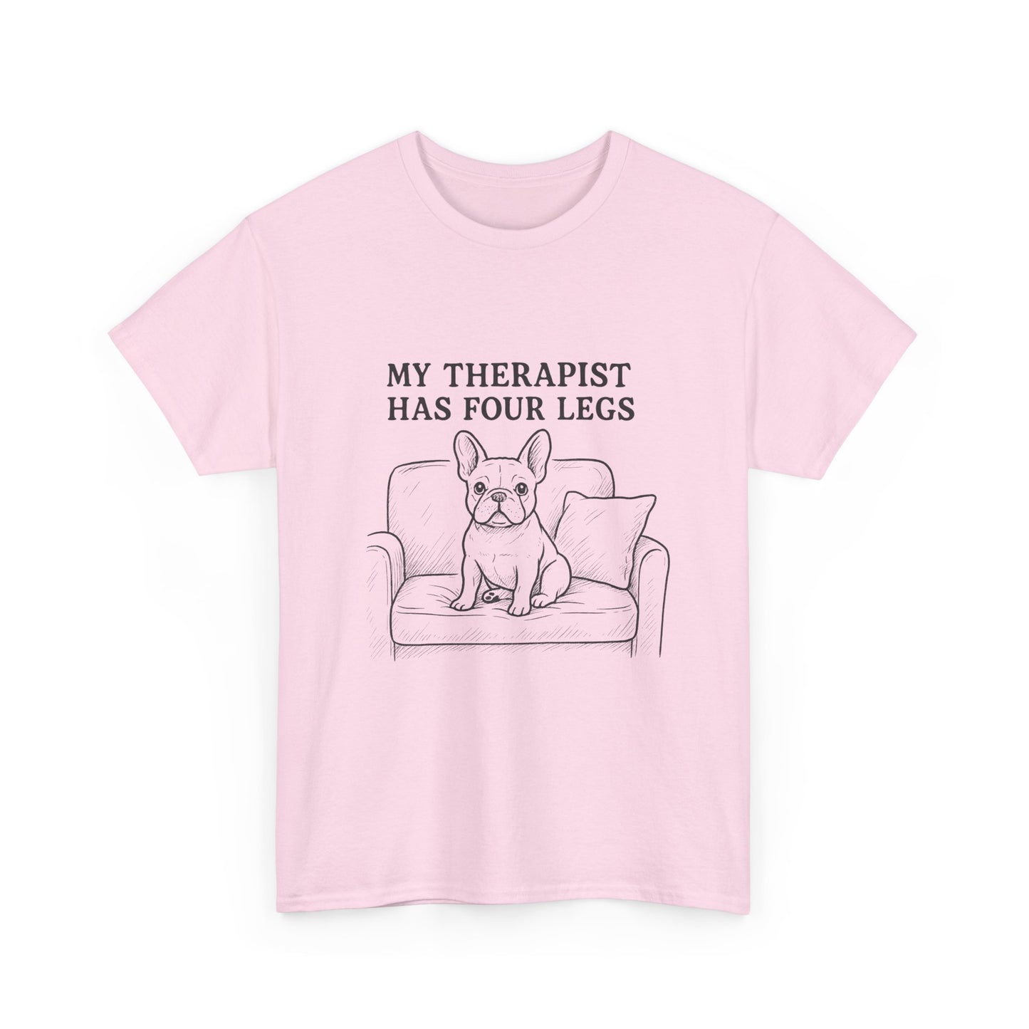 My Therapist Has Four Legs French Bulldog Shirt – Funny Dog Lover Tee, Frenchie Owner Gift, Mental Health Humor Shirt, Cute Pet Apparel