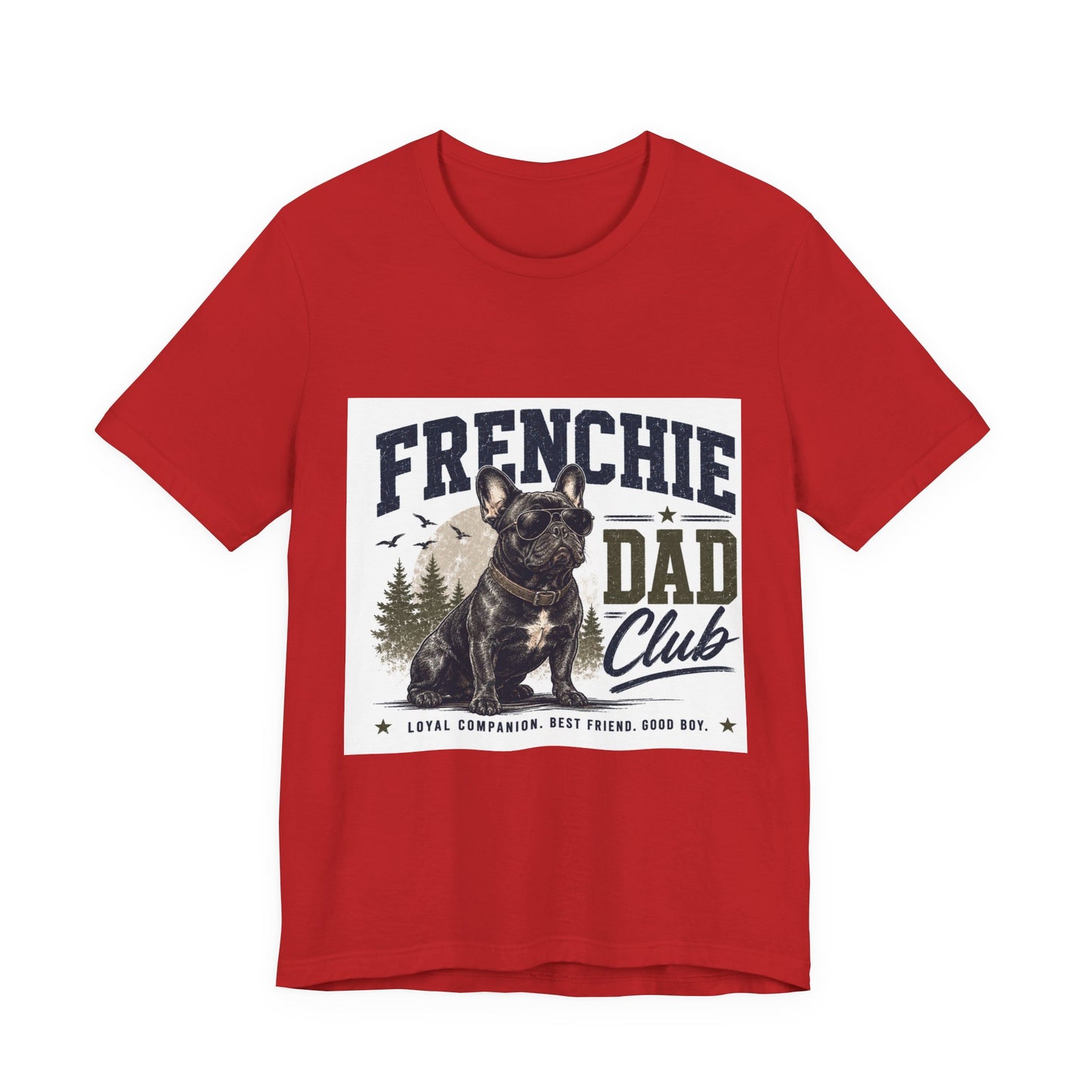 Frenchie Dad Club Shirt, French Bulldog Dad Tee, Dog Dad Gift, French Bulldog Shirt for Men, Father’s Day Frenchie T-Shirt, Dog Lover Graphic Tee