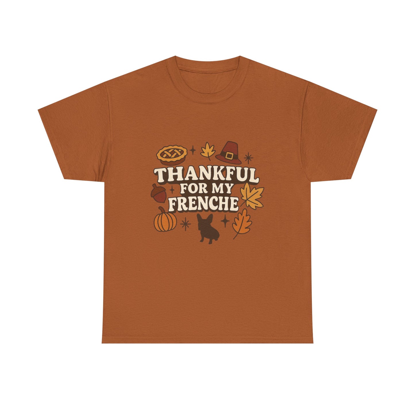 Thankful for My Frenchie Shirt – Thanksgiving French Bulldog Tee, Fall Dog Lover Gift, Autumn Pet Parent T-Shirt, Cute Pumpkin Pie Graphic