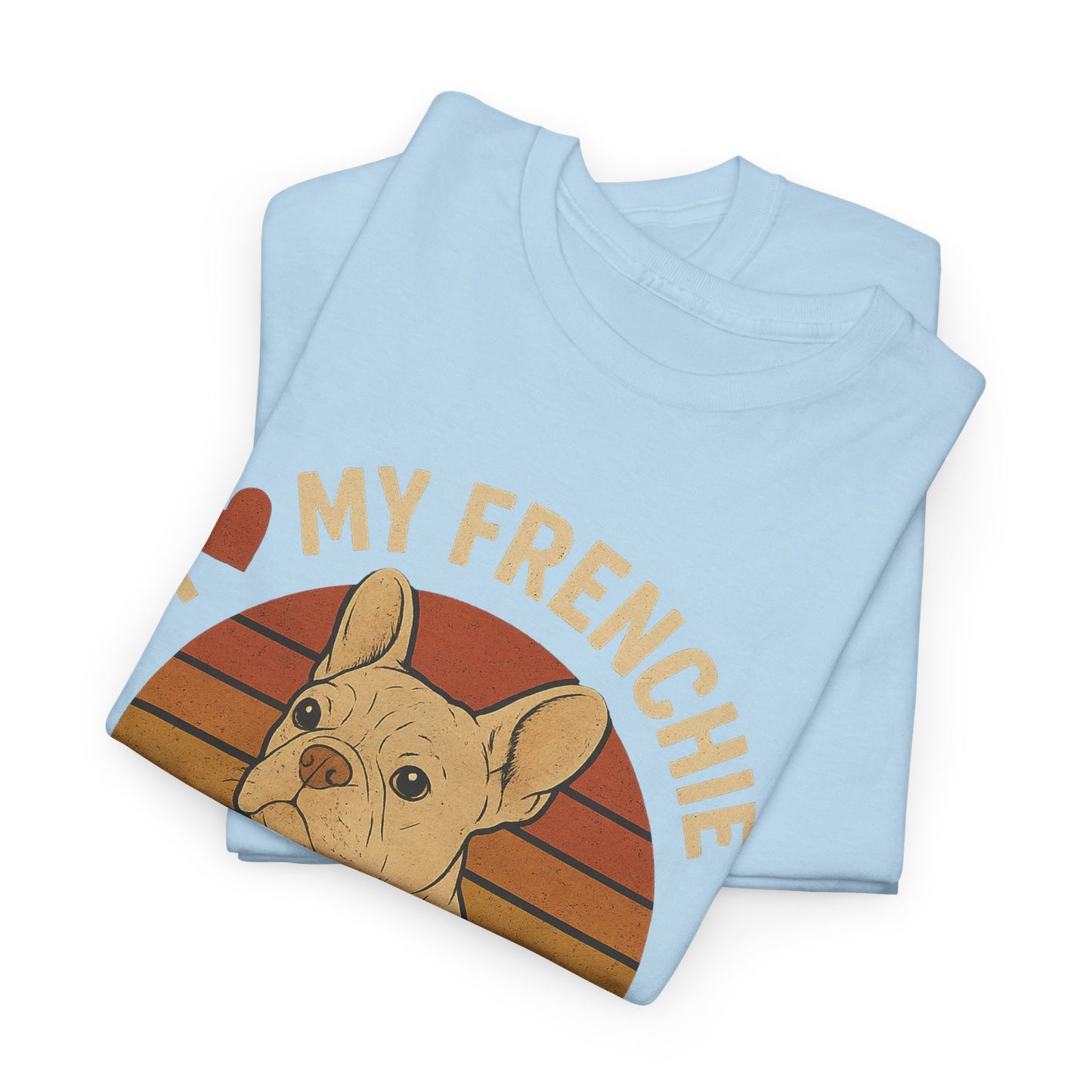 I Love My Frenchie T-Shirt | Retro Cream French Bulldog Tee | Cute Dog Mom Gift | Vintage Frenchie Lover Shirt | Soft Unisex Graphic Top