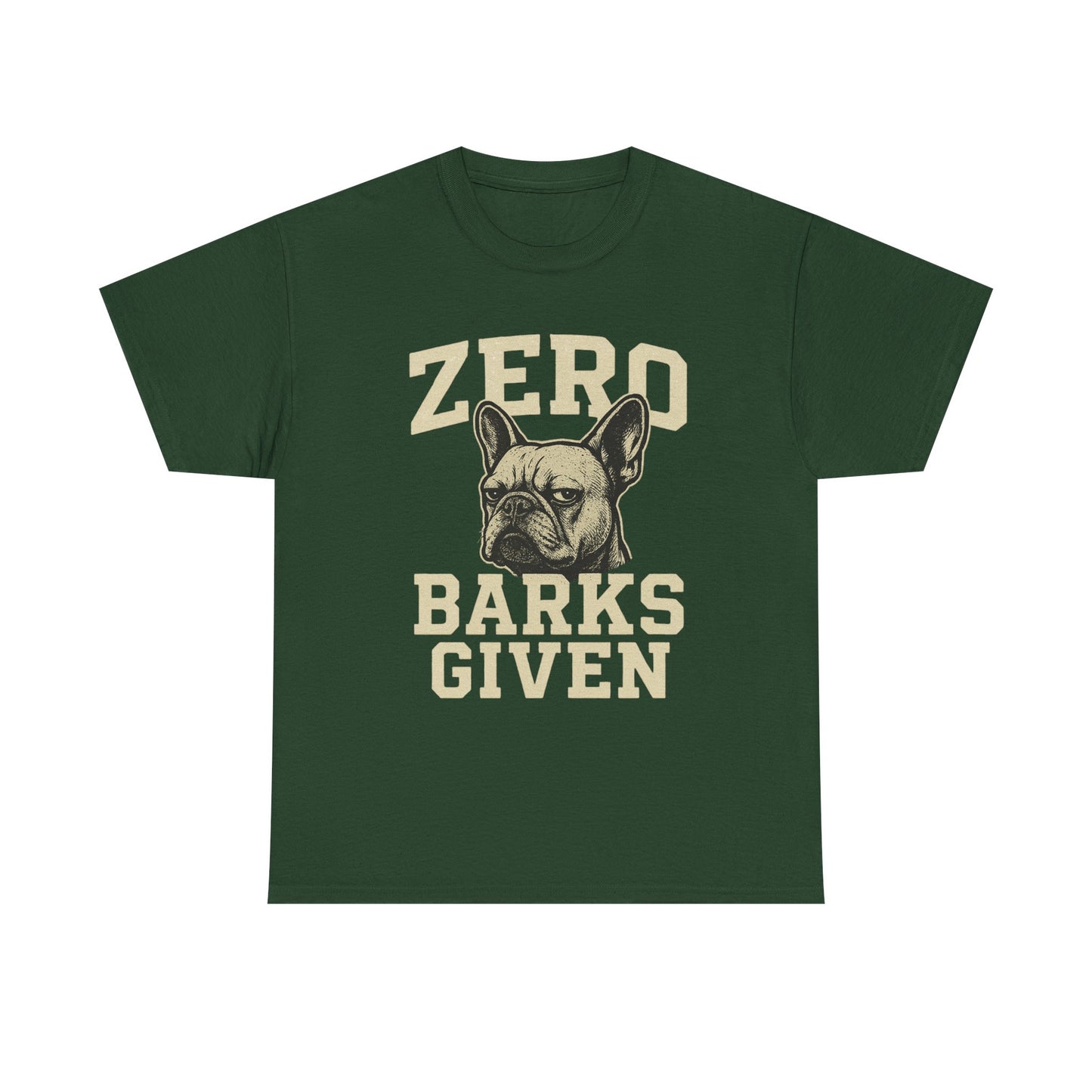 Zero Barks Given Frenchie T-Shirt – Funny French Bulldog Tee, Grumpy Dog Humor Shirt, Frenchie Lover Gift, Dog Mom Graphic Tee, Vintage Style Dog Shirt
