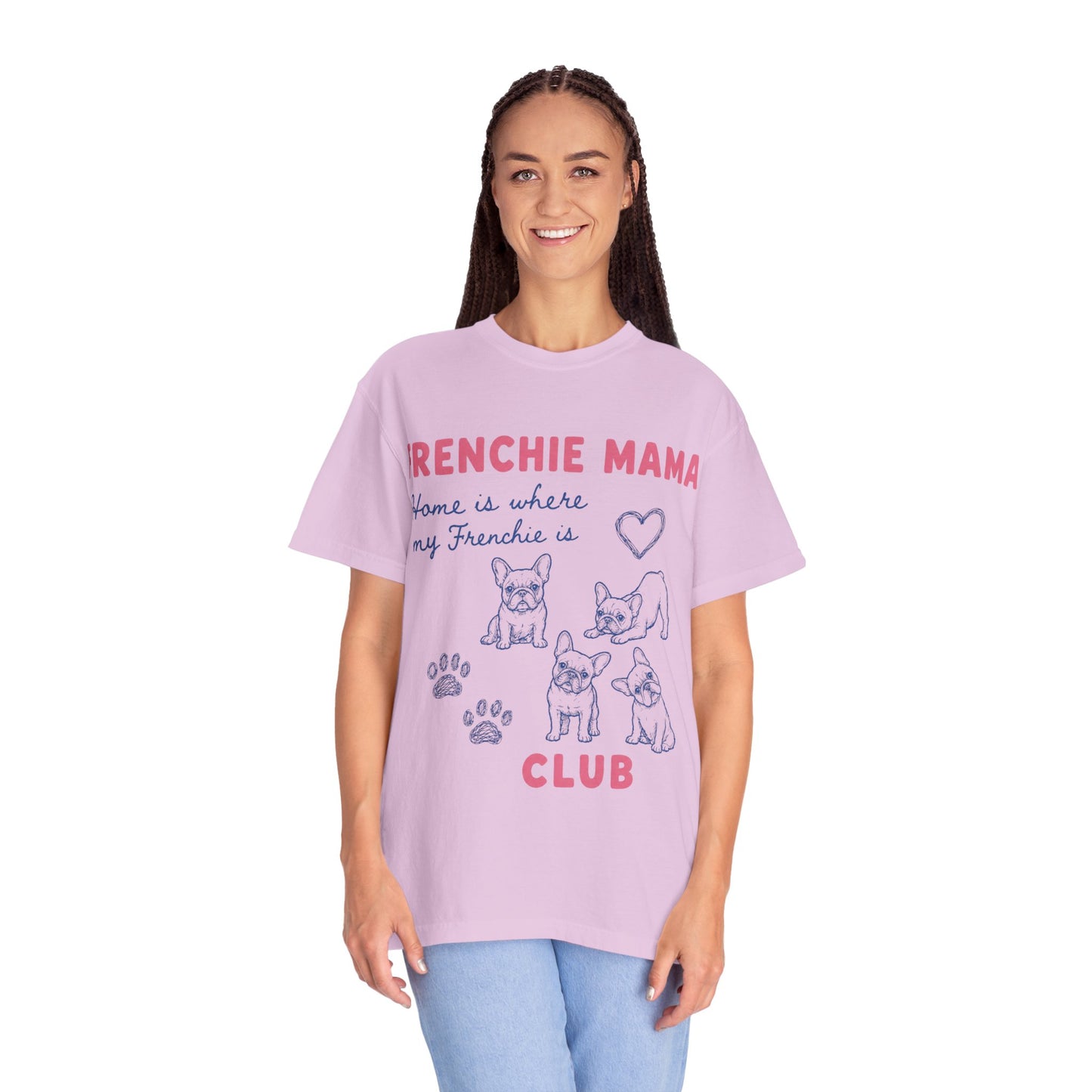 Frenchie Mama Club Shirt, French Bulldog Mom Tee, Frenchie Mom Gift, Dog Mom Shirt, Home Is Where My Frenchie Is, Cute French Bulldog Shirt, Pet Lover Tee