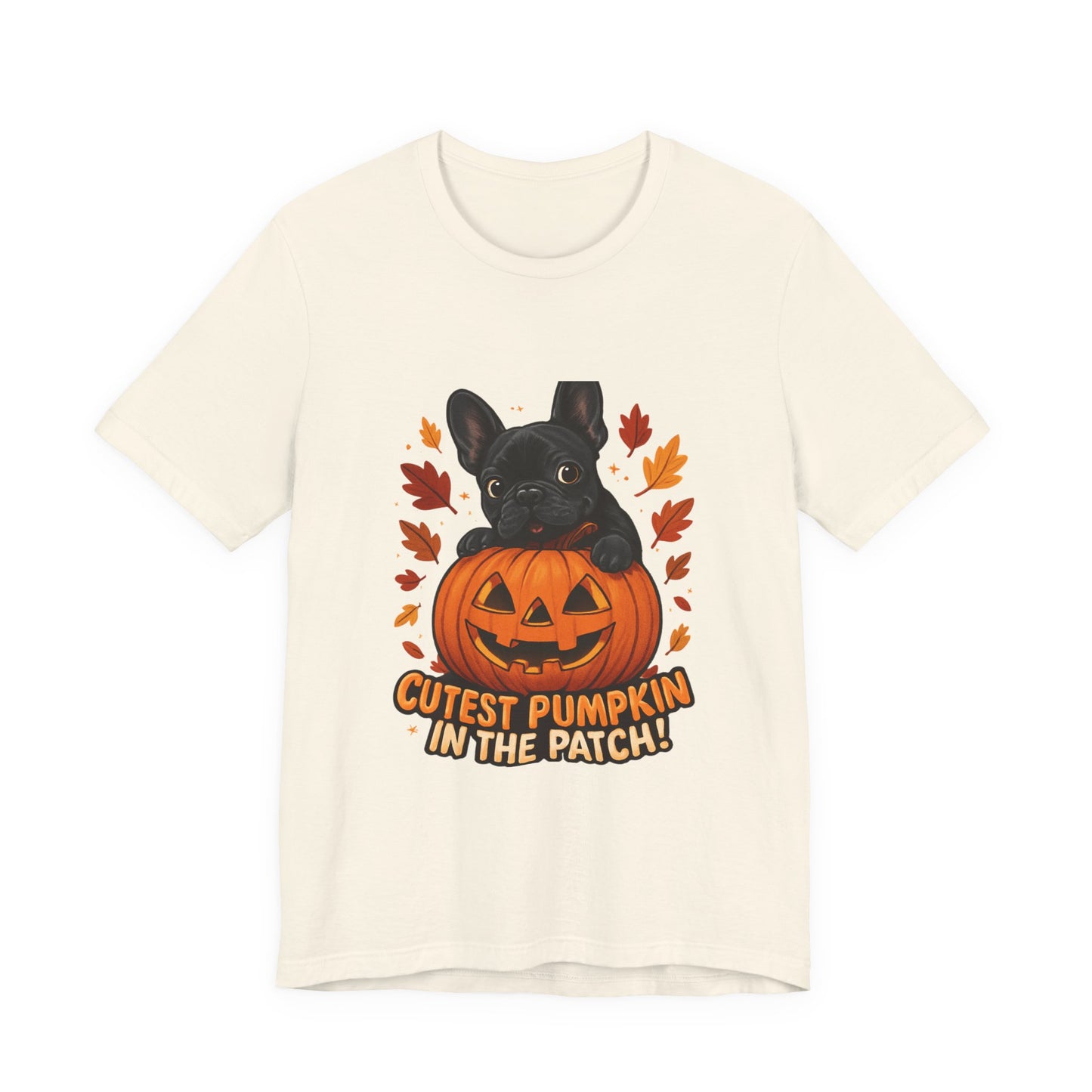 Cutest Pumpkin in the Patch Frenchie T-Shirt | Halloween Dog Lover Tee | Fall French Bulldog Shirt | Cute Pumpkin Patch Graphic Tee