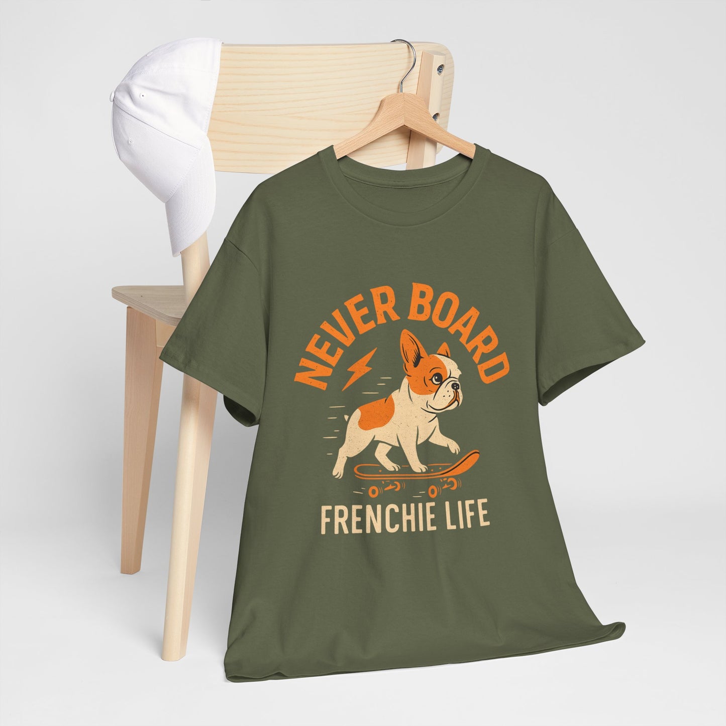 Never Board Frenchie Life T-Shirt | Funny Skateboard Dog Tee | French Bulldog Graphic Shirt | Cool Pet Lover Gift