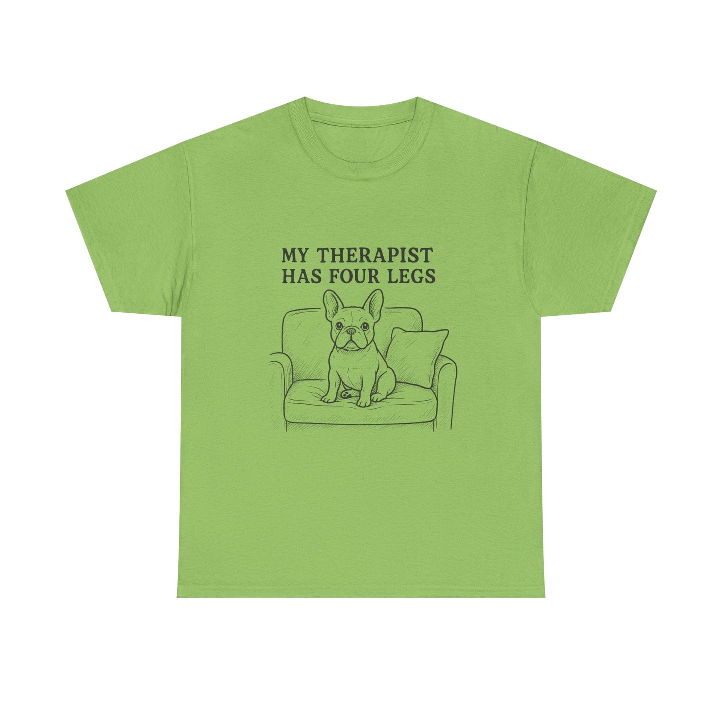 My Therapist Has Four Legs French Bulldog Shirt – Funny Dog Lover Tee, Frenchie Owner Gift, Mental Health Humor Shirt, Cute Pet Apparel