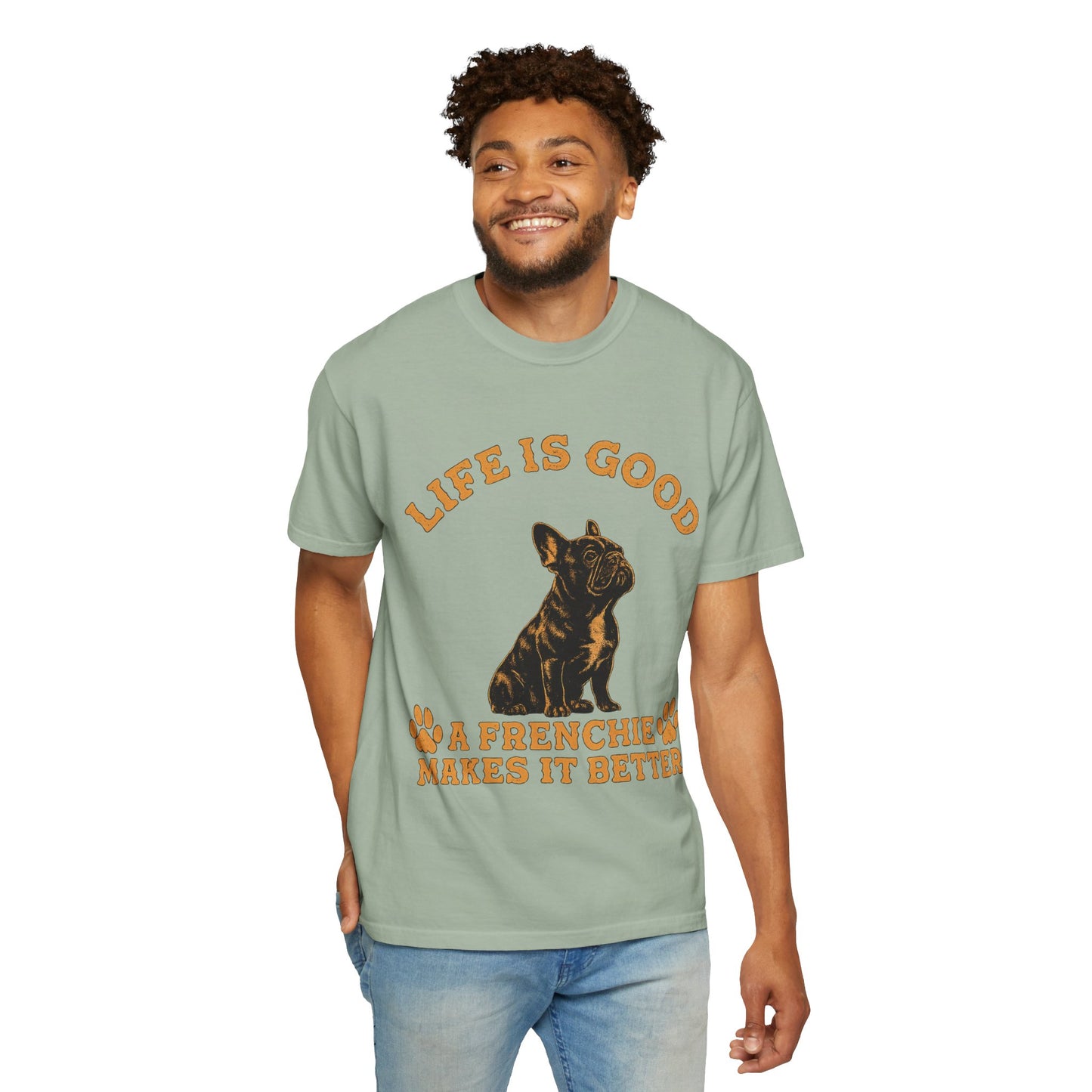 Life Is Good A Frenchie Makes It Better Shirt, French Bulldog Shirt, Frenchie Lover Gift, Dog Mom Tee, Dog Dad Shirt, Funny Frenchie T-Shirt, Pet Lover Gift