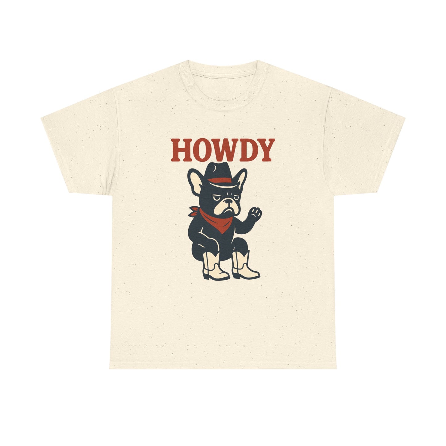 Howdy Frenchie T-Shirt | Cowboy French Bulldog Tee | Western Dog Lover Shirt | Cute Rodeo Pet Gift | Funny Frenchie Cowboy Graphic Tee