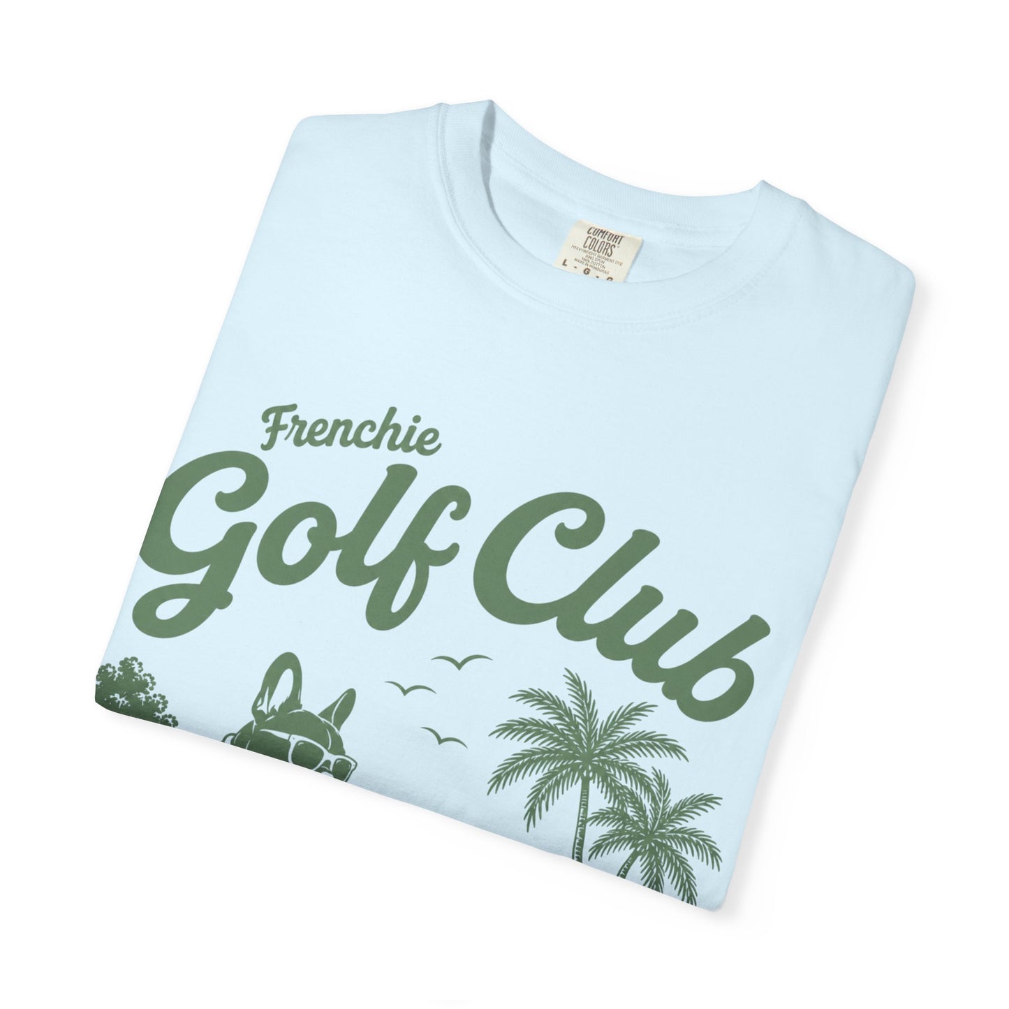 Golf Club T-Shirt — 'Frenchie Golf Club' Graphic Tee for Dog & Golf Lovers