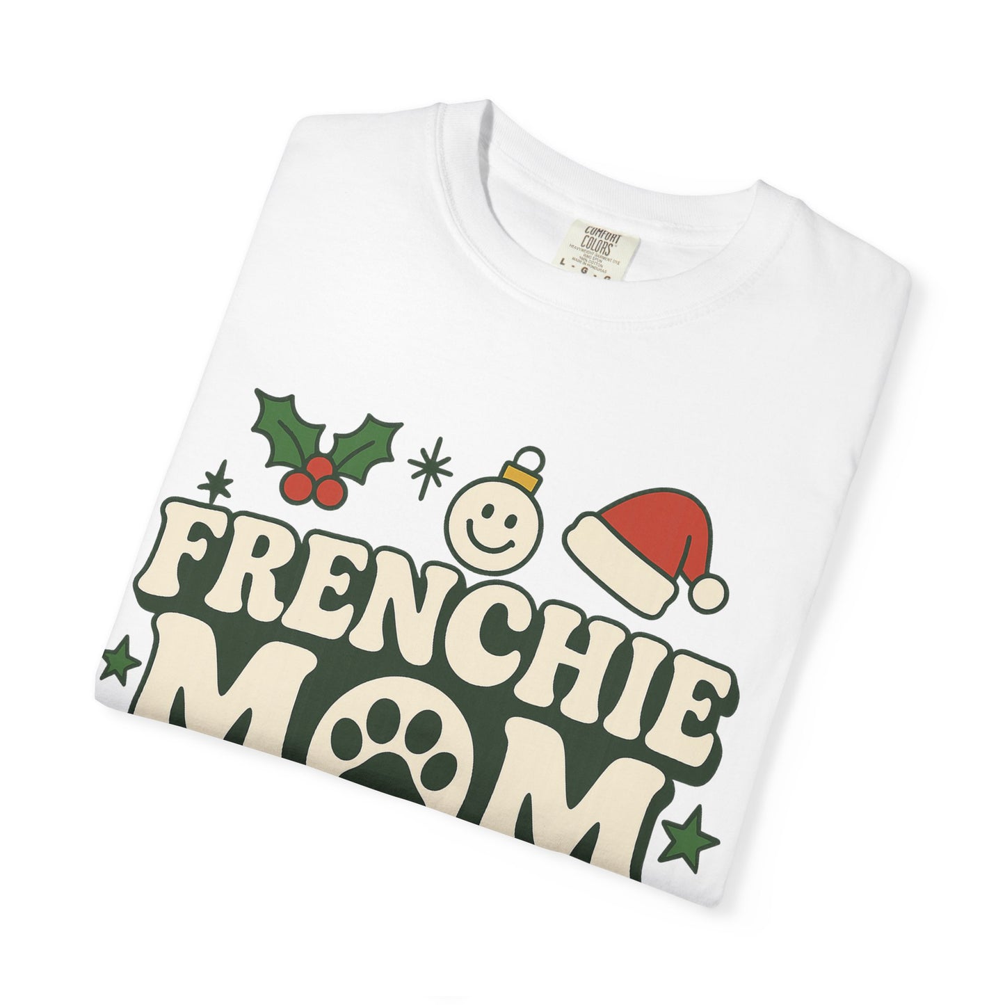 Merry Frenchie Mom T-Shirt | Christmas Dog Mom Tee | Festive French Bulldog Top | Cute Holiday Dog Lover Gift Shirt