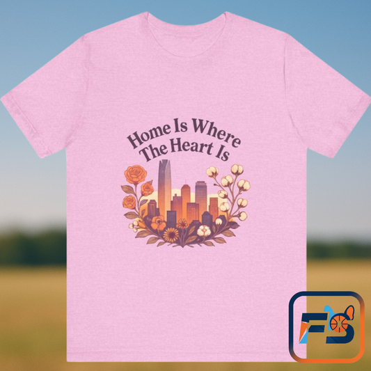 Home Is Where the Heart Is Oklahoma City Shirt | OKC Pride Tee | Oklahoma City Love