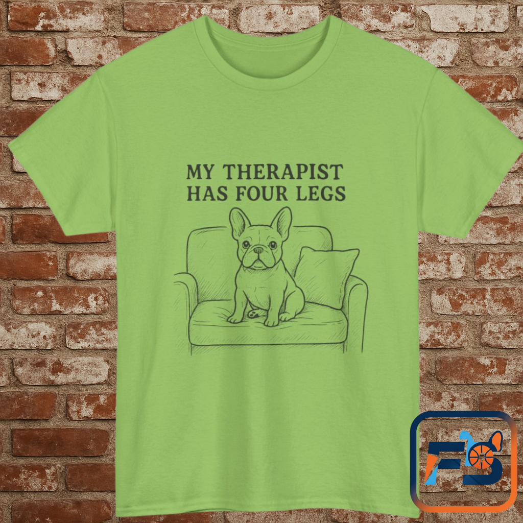 My Therapist Has Four Legs French Bulldog Shirt – Funny Dog Lover Tee, Frenchie Owner Gift, Mental Health Humor Shirt, Cute Pet Apparel