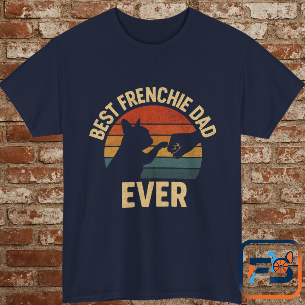 Best Frenchie Dad Ever T-Shirt – Vintage French Bulldog Tee, Funny Dog Lover Gift, Retro Pet Dad Shirt