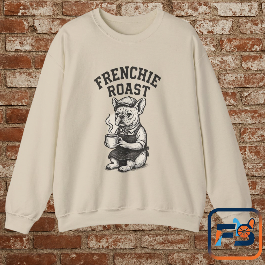 Frenchie Roast Sweatshirt • French Bulldog Coffee Lover Sweater • Cute Barista Dog Pullover • Frenchie Mom Gift • Cozy Dog Lover Crewneck
